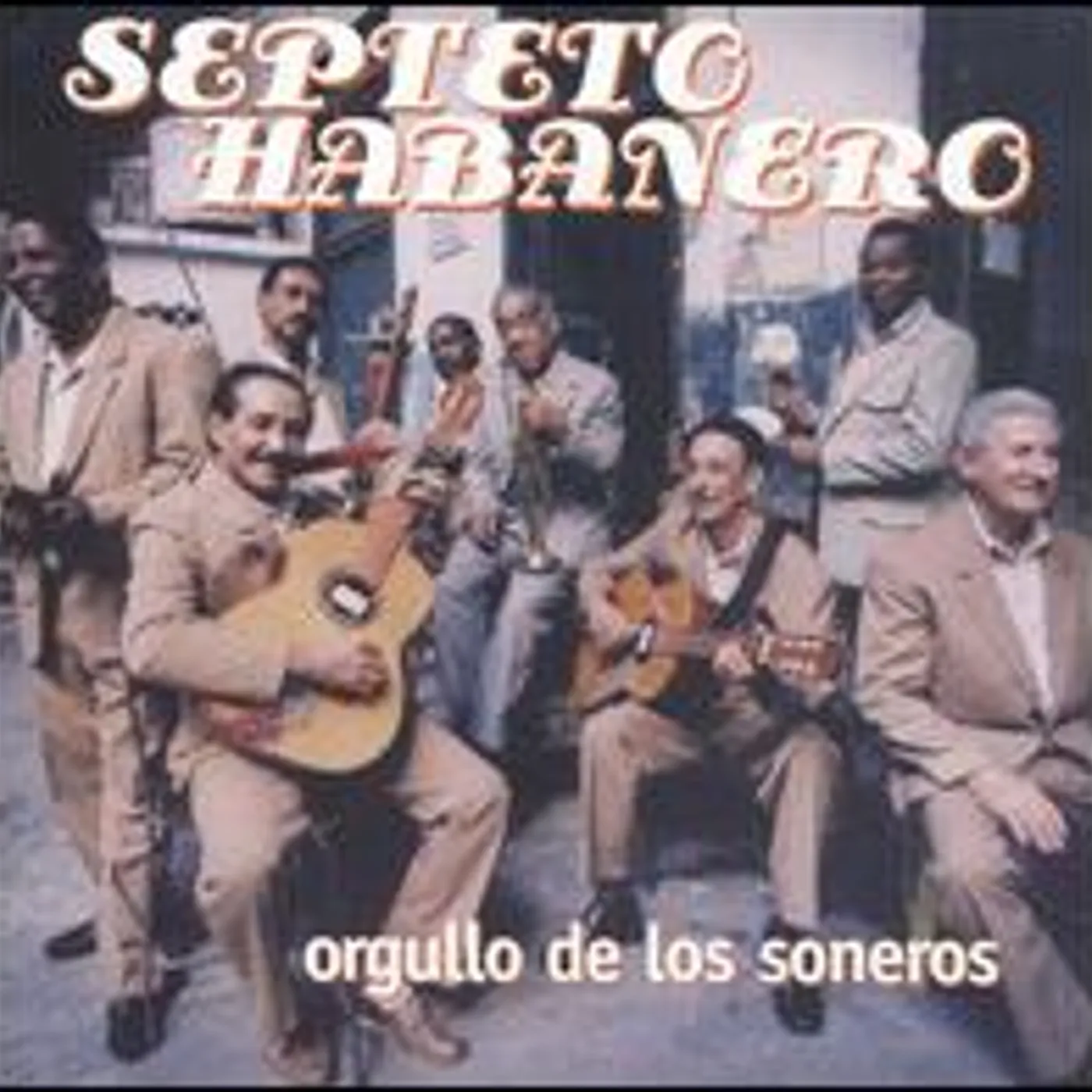 Septeto Habanero ORGULLO DE LOS SONEROS CD
