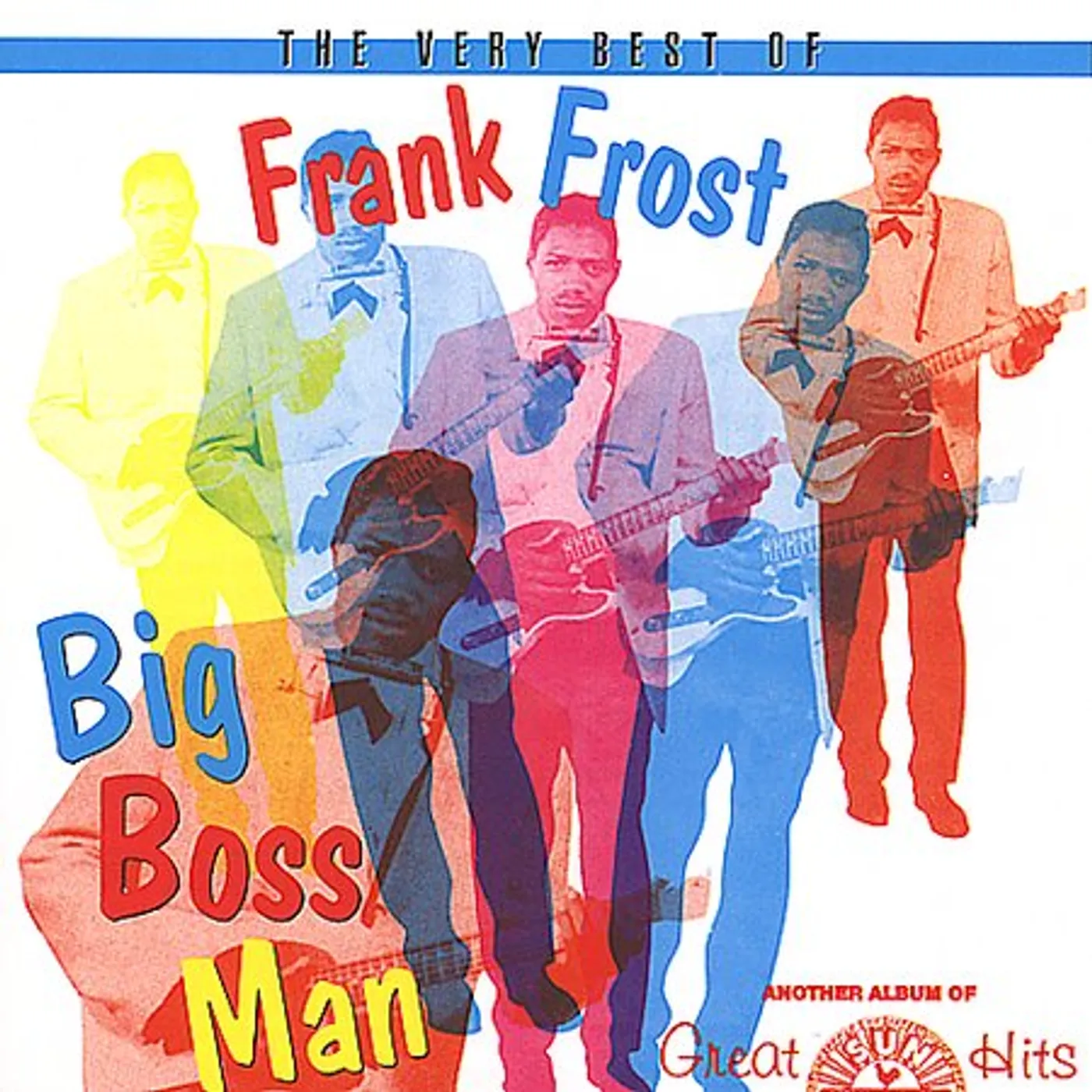 VERY BEST OF FRANK FROST: BIG BOSS MAN CD