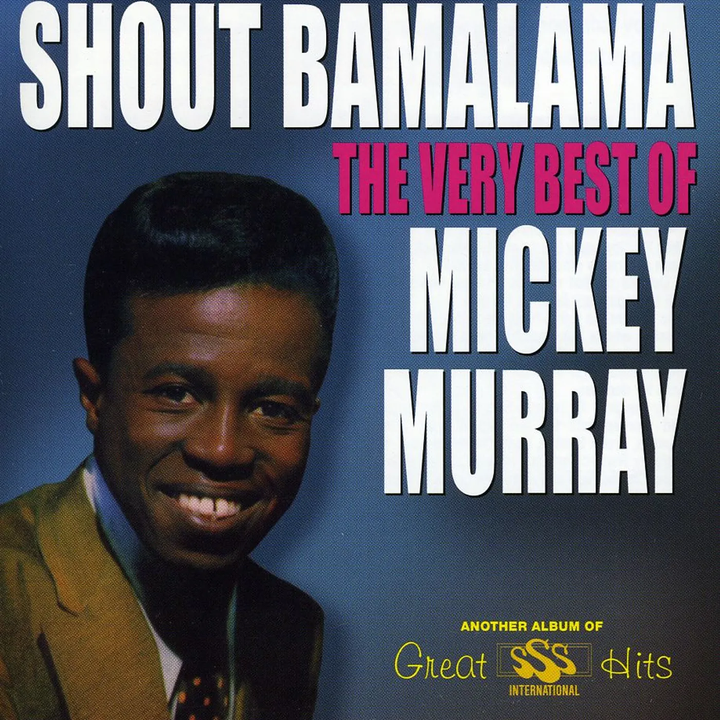 Mickey Murray SHOUT BAMALAMA: VERY BEST OF CD