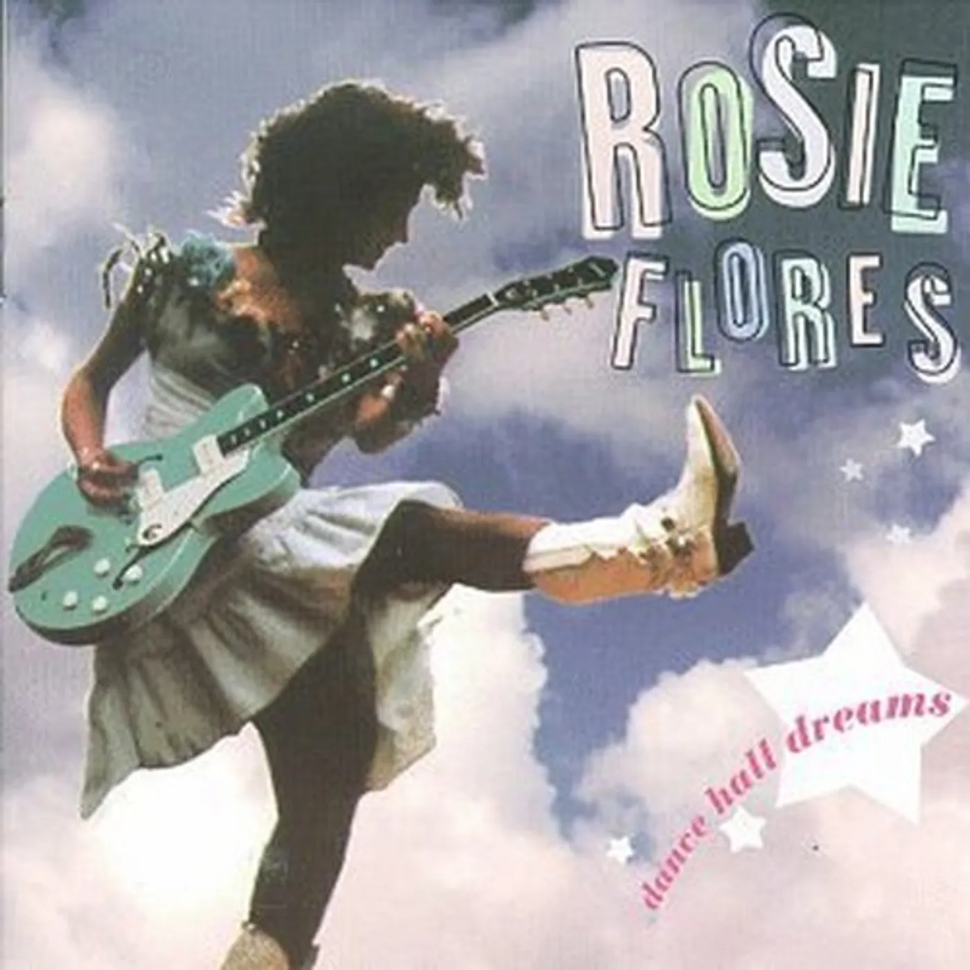 Rosie Flores DANCE HALL DREAMS CD