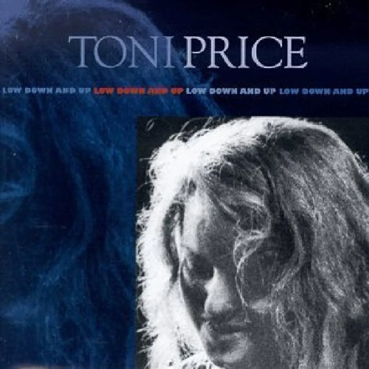 Toni Price LOWDOWN & UP CD