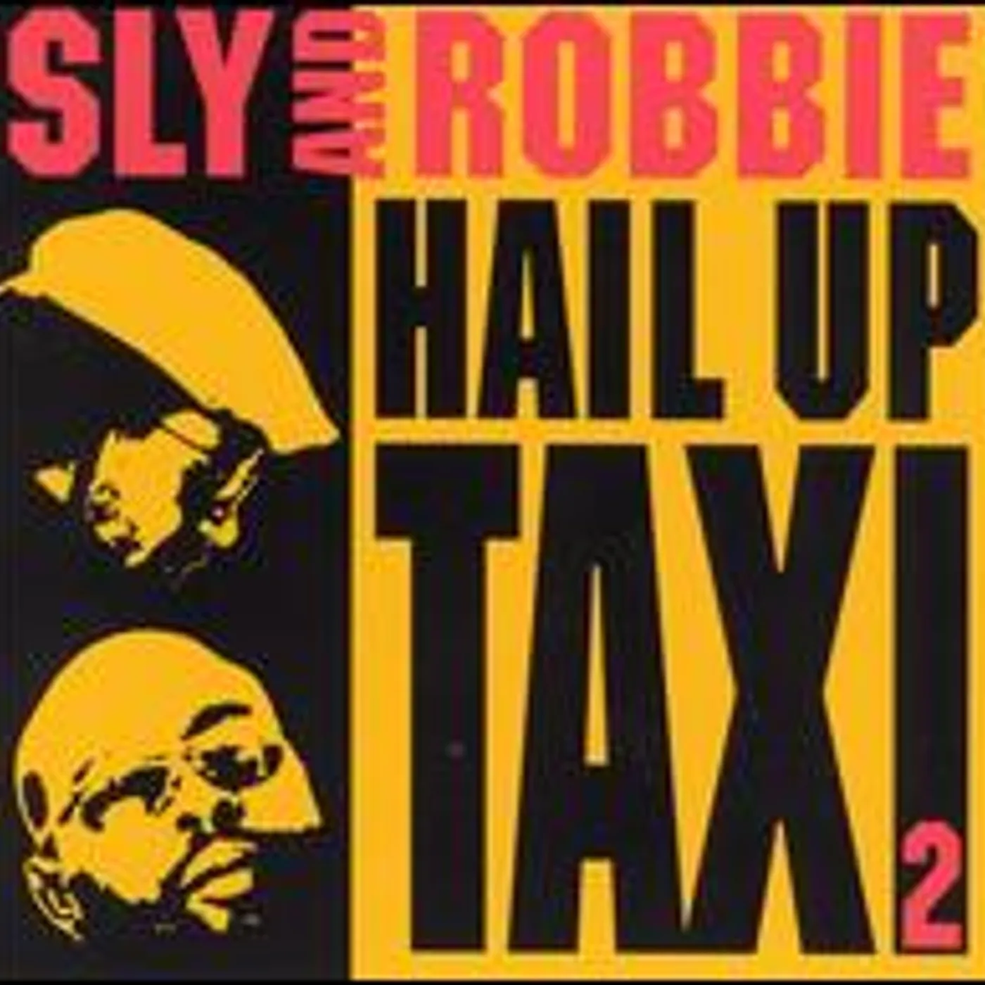 Sly & Robbie HAIL UP TAXI 2 CD