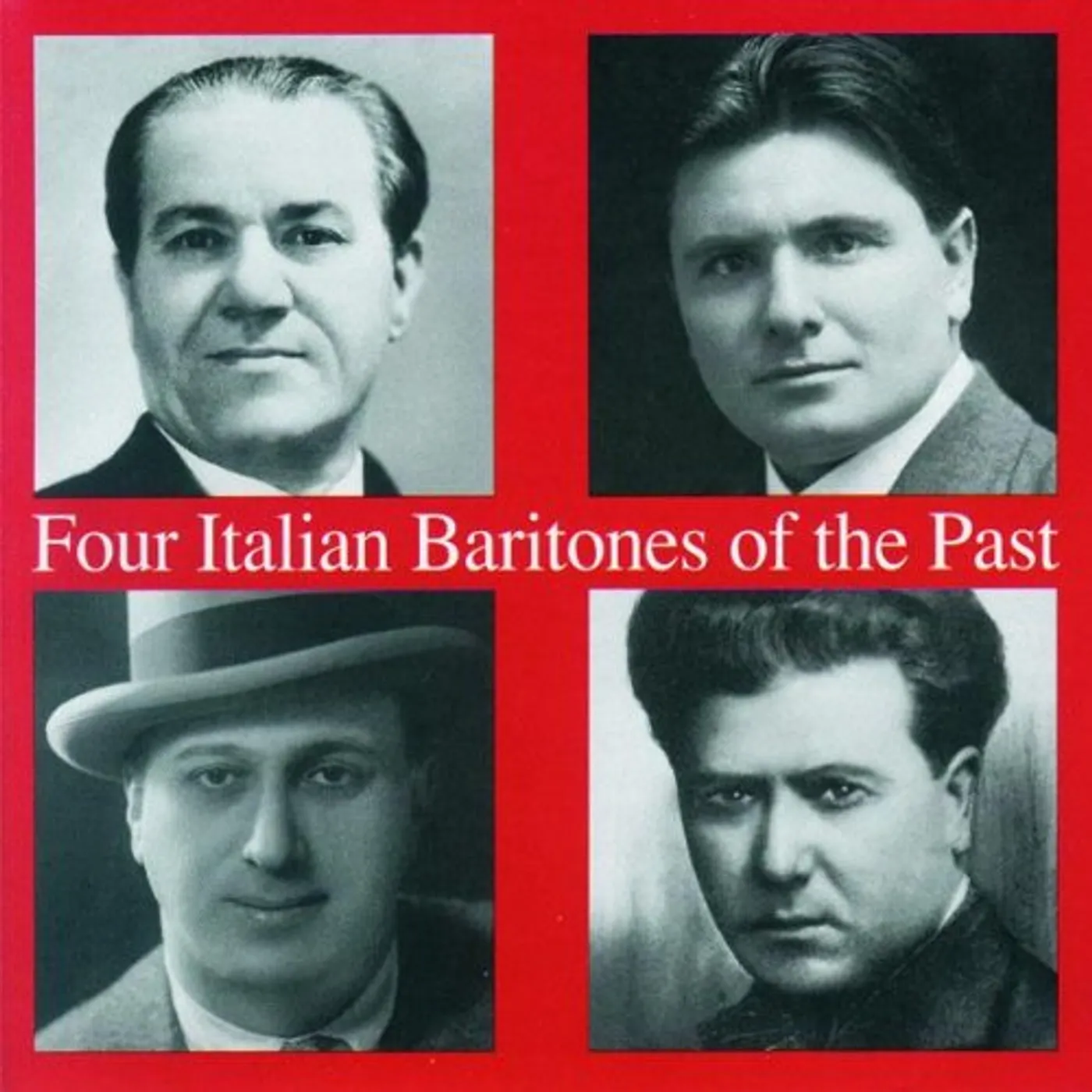Various Artists  ROSSINI VERDI WAGNER MASCAGNI MOZART MEYERBEER: ARIAS. ('FOUR ITALIAN BARITONES OF THE PAS CD
