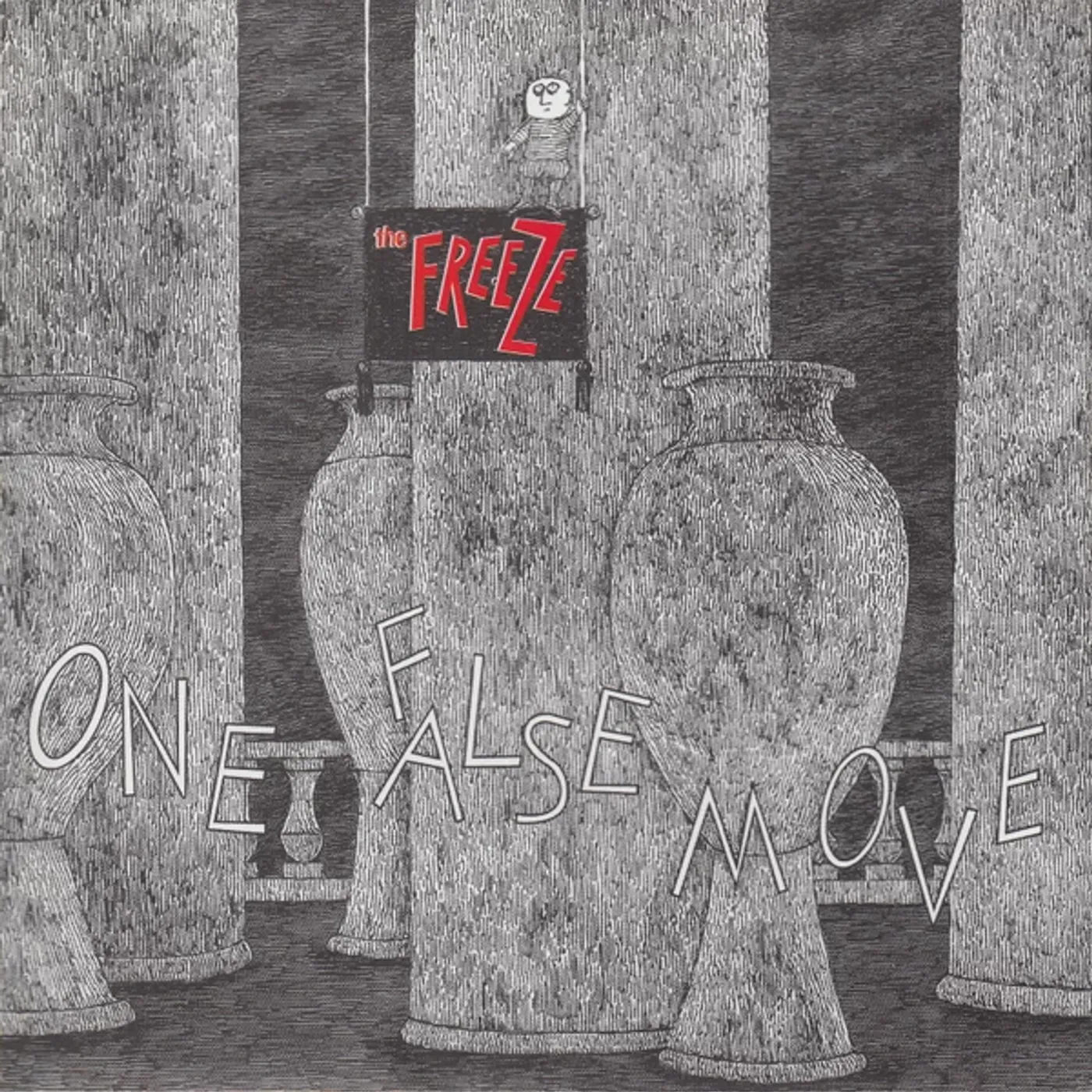 Freeze ONE FALSE MOVE CD