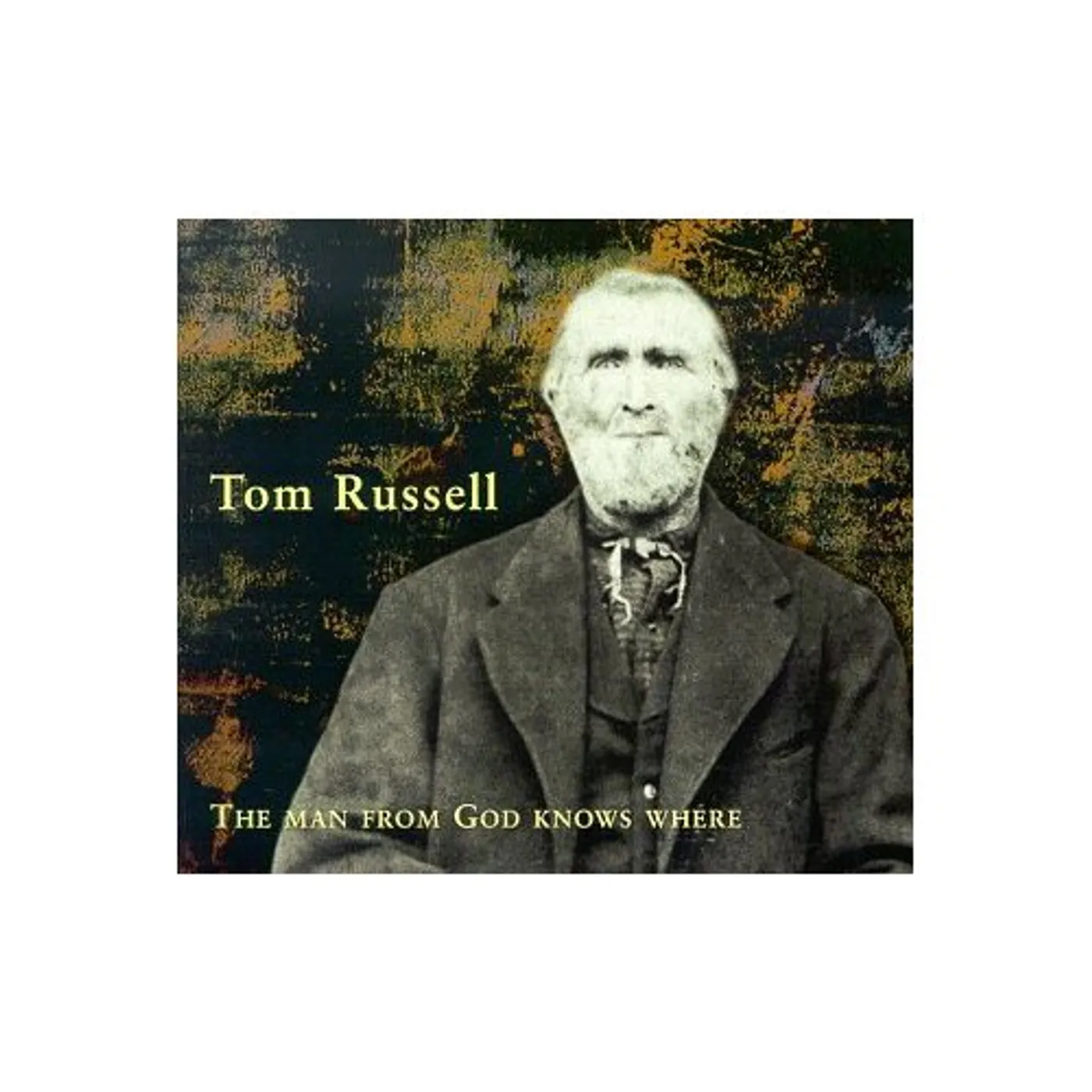 Tom Russell MAN FROM GOD KNOWS WHERE CD