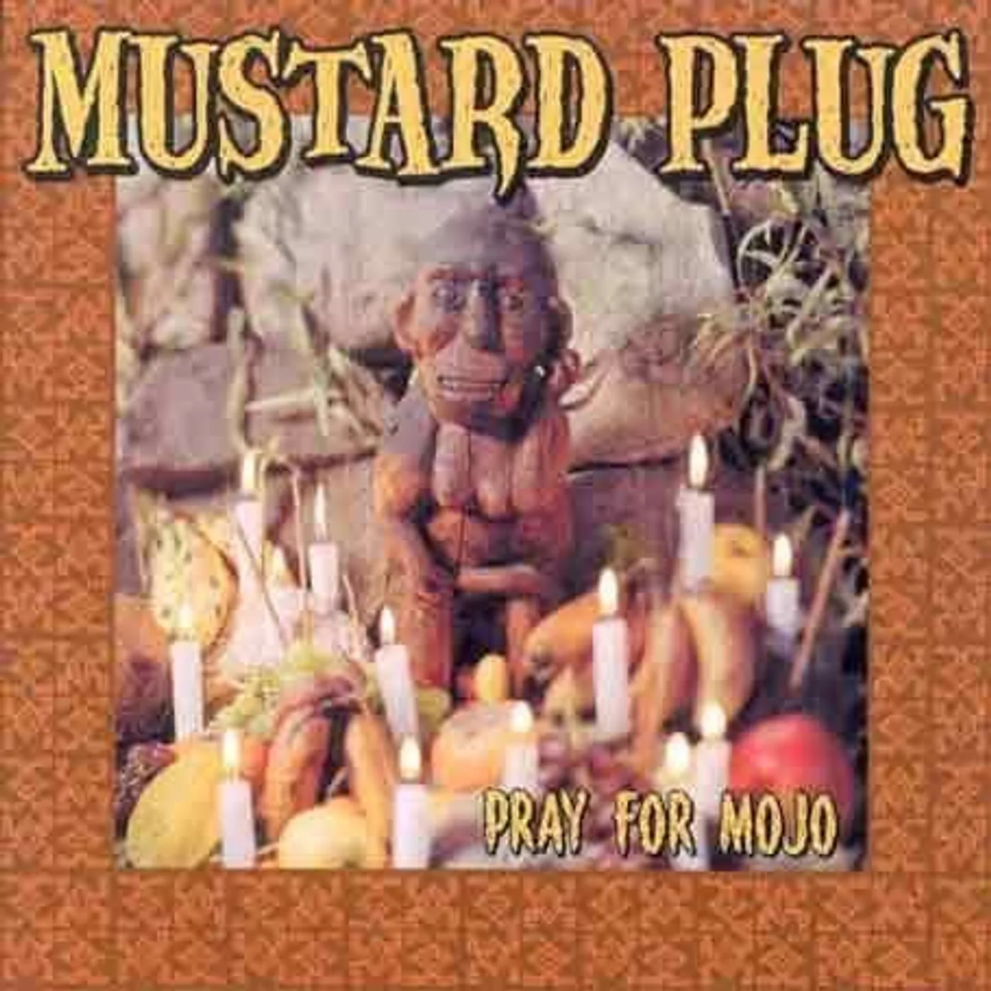 Mustard Plug Pray For Mojo Vinyl Record