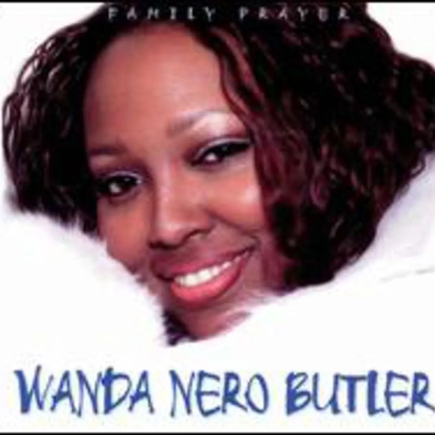 Wanda Nero Butler FAMILY PRAYER CD