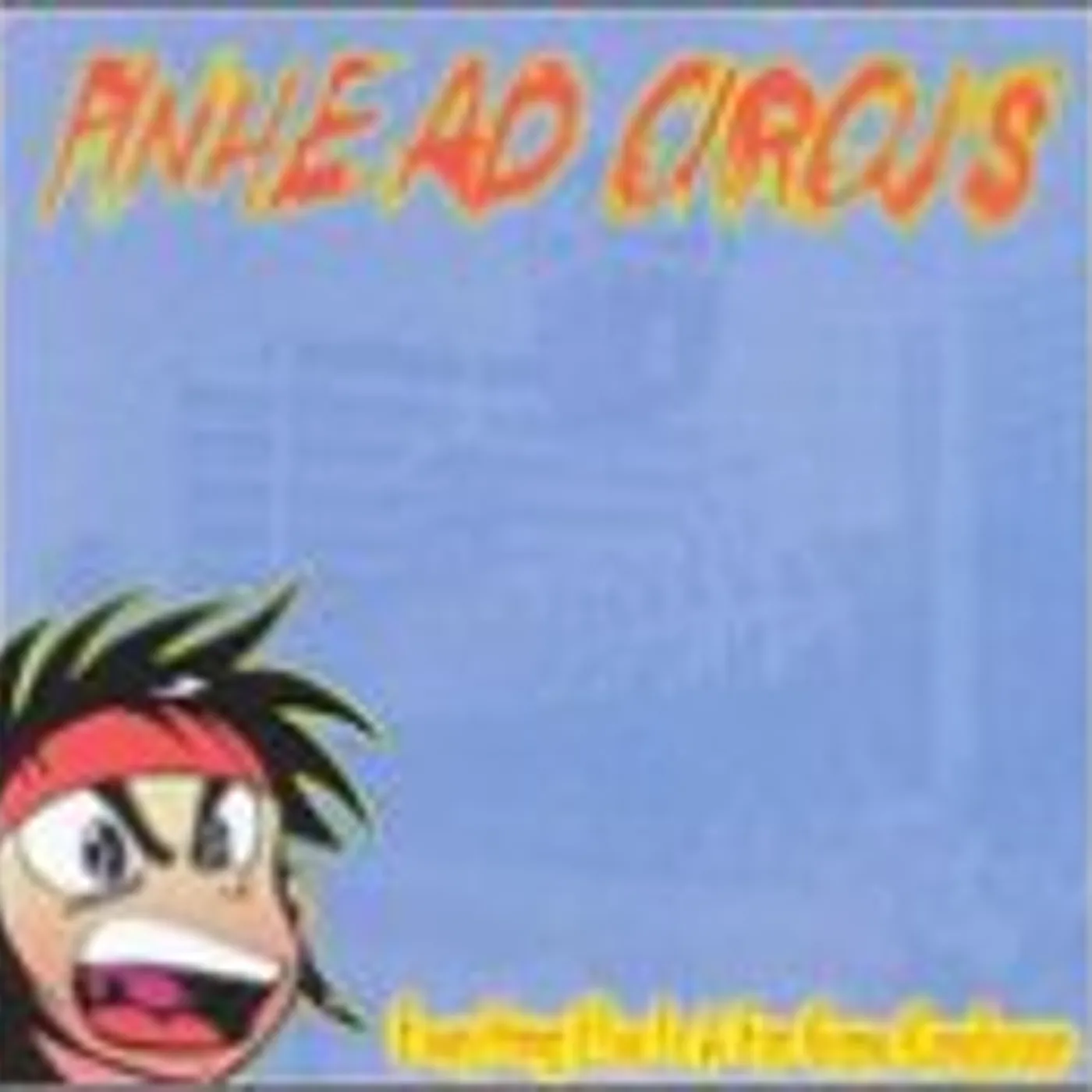 Pinhead Circus EVERYTHING ELSE IS JUST A FAR GONE CONCLUSION Vinyl Record