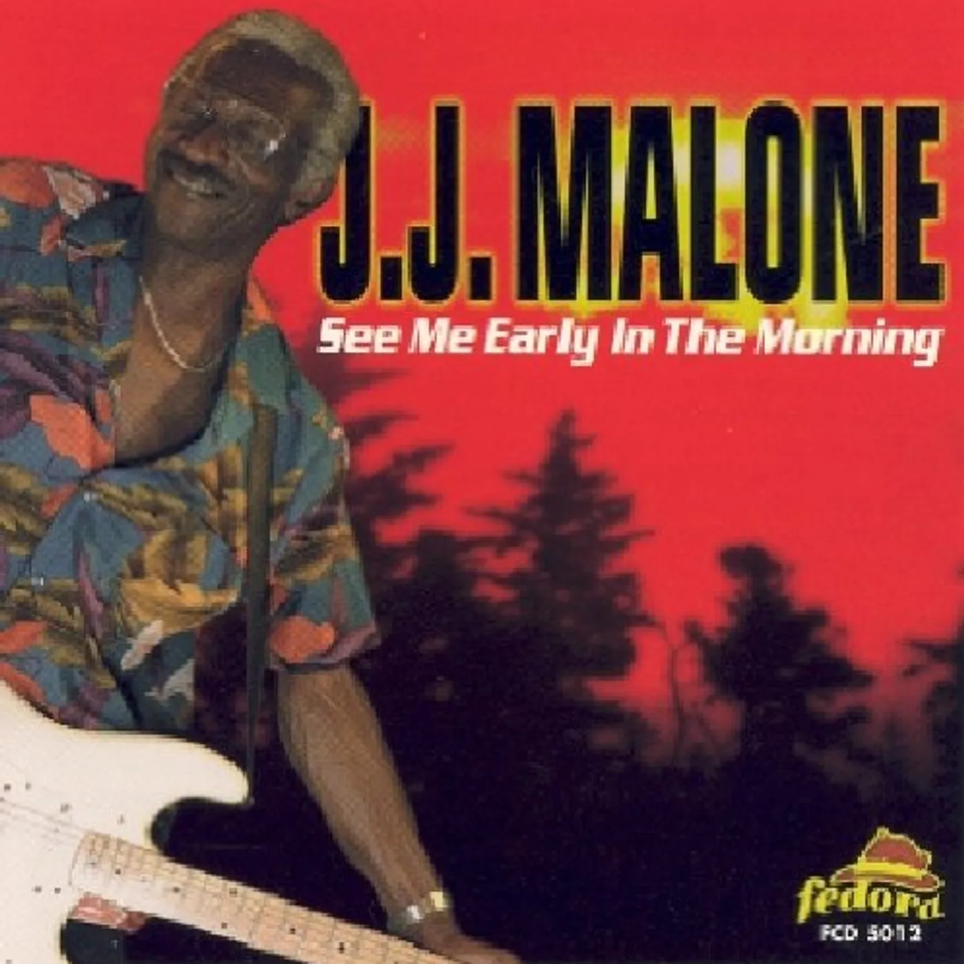 J.J. Malone SEE ME EARLY IN THE MORNIN CD