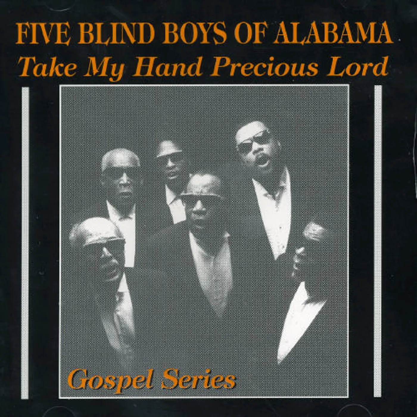 The Five Blind Boys of Alabama TAKE MY HAND PRECIOUS LORD CD