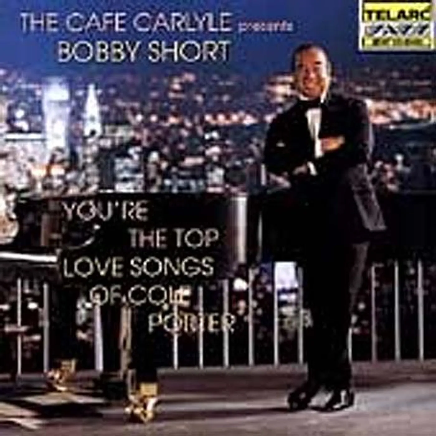 Bobby Short YOU'RE THE TOP CD