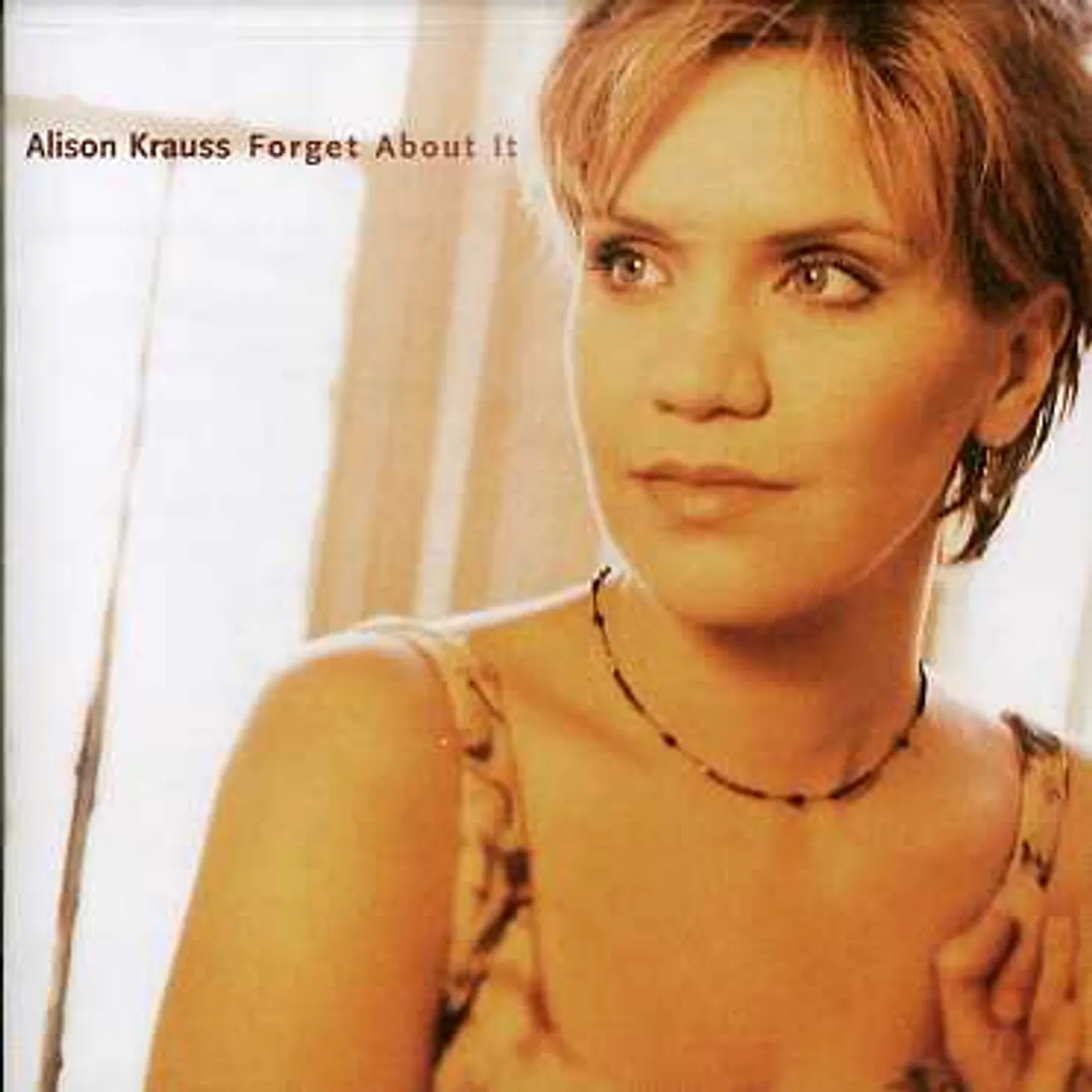 Alison Krauss FORGET ABOUT IT CD