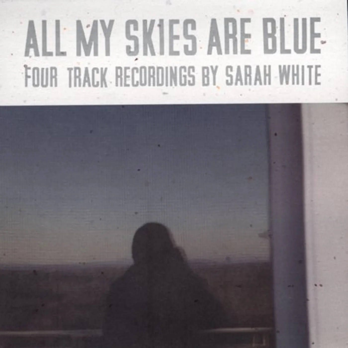 Sarah White ALL MY SKIES ARE BLUE CD