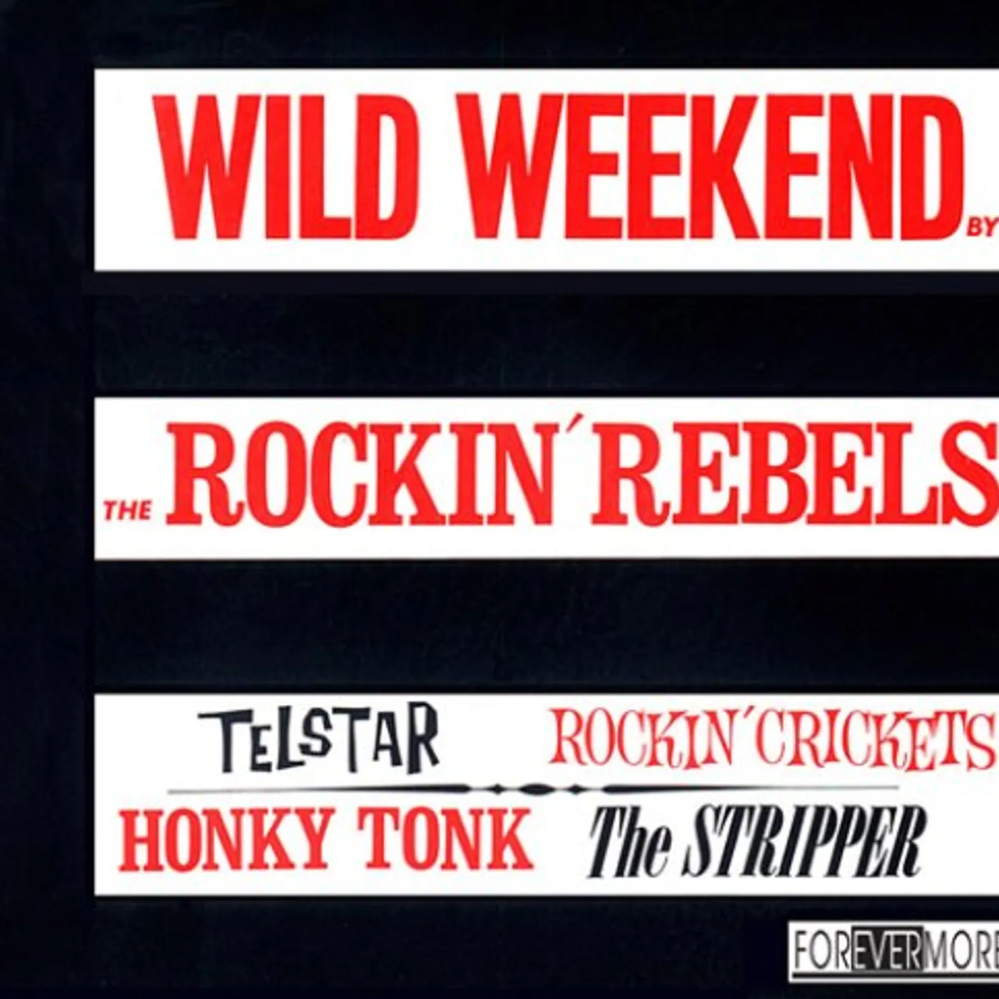 Wild Weekend ROCKIN REBELS CD