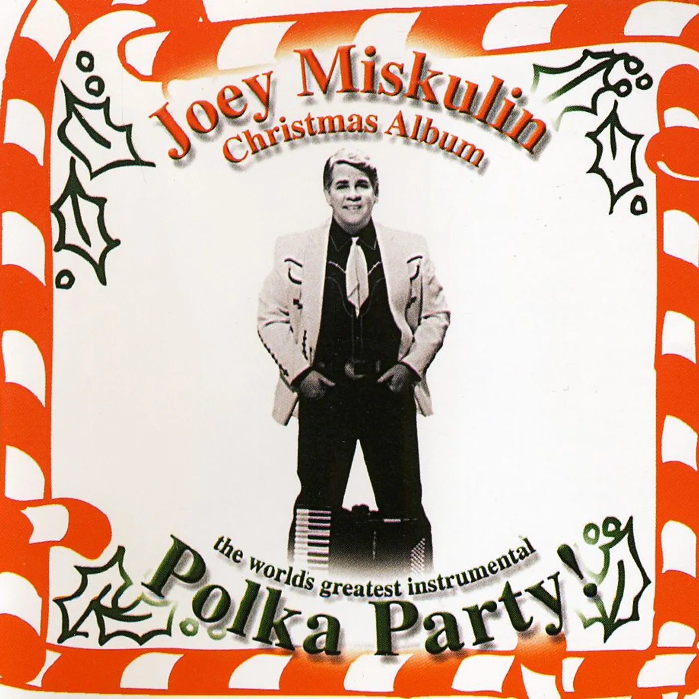 Joey Miskulin WORLD'S GREATEST CHRISTMAS POLKA PARTY CD