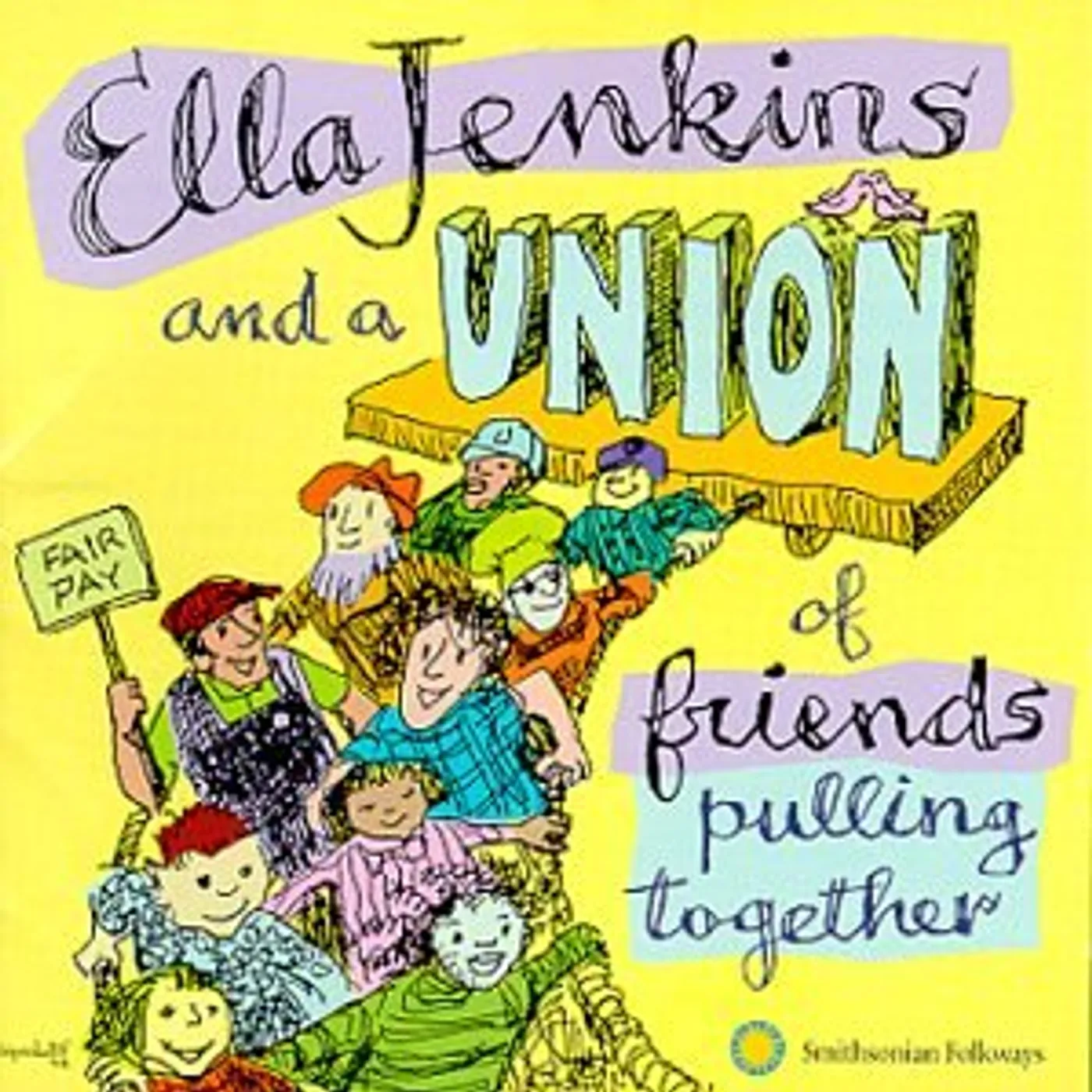 ELLA JENKINS & A UNION OF FRIENDS PULLING TOGETHER CD