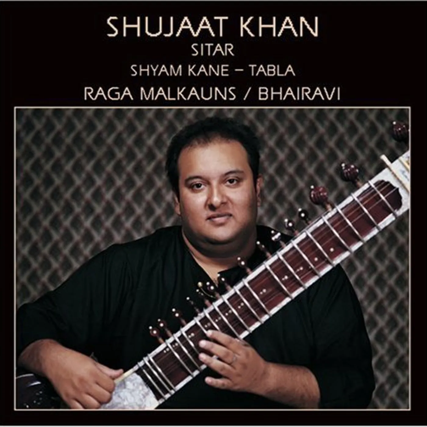 Shujaat Khan RAGA MALKAUNS CD