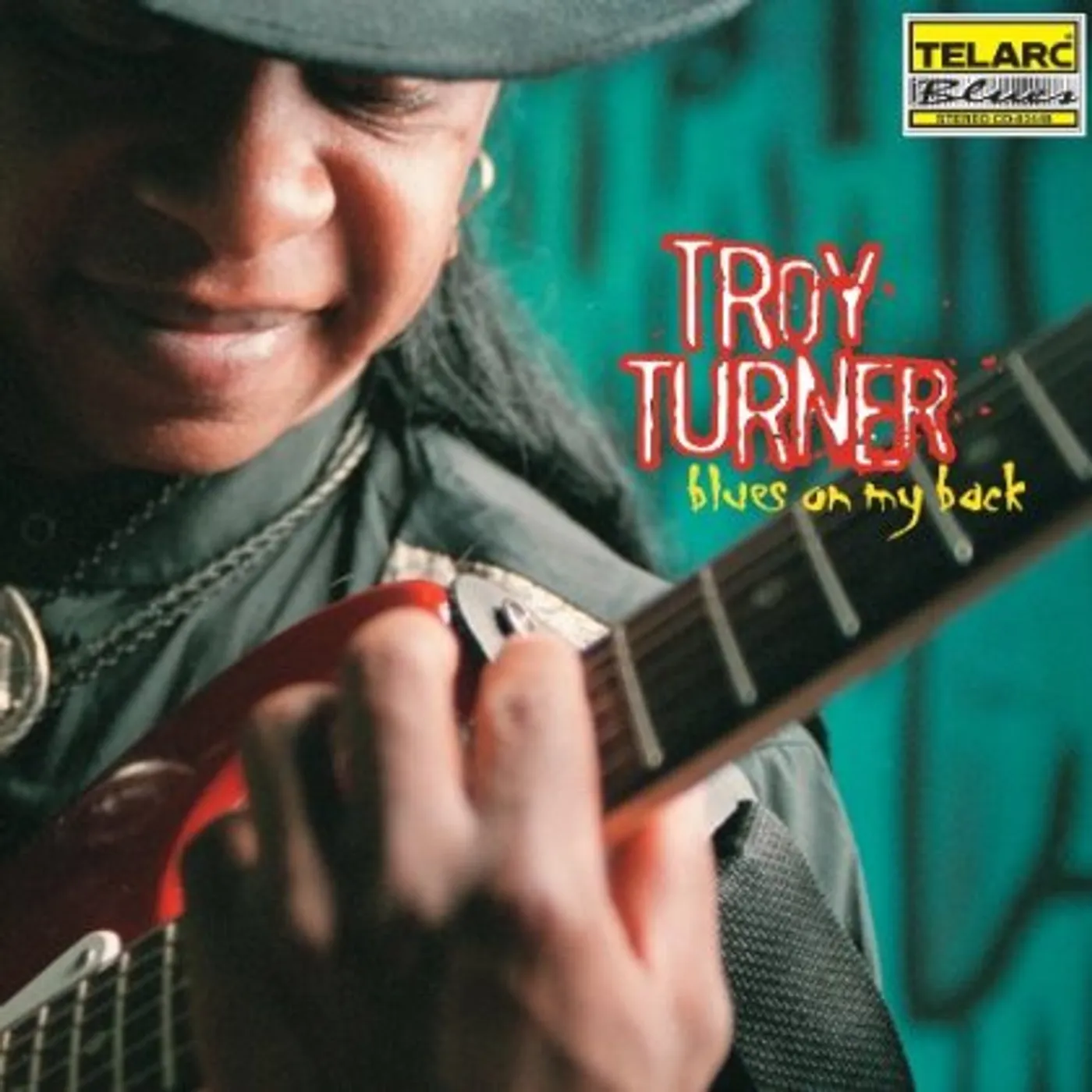 Troy Turner BLUES ON MY BACK CD