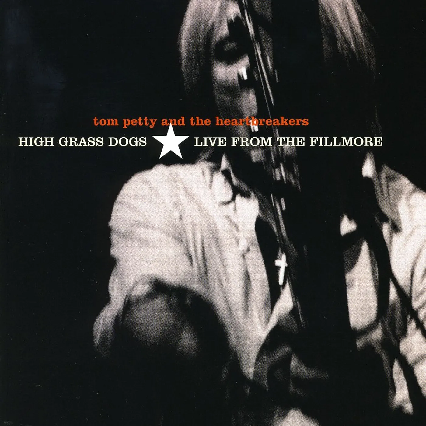 Tom Petty and the Heartbreakers HIGH GRASS DOGS: LIVE FROM THE FILLMORE DVD