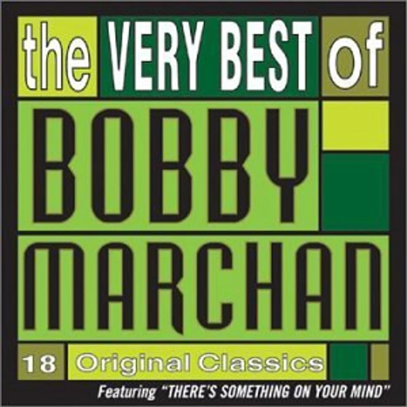 Bobby Marchan THERE'S SOMETHING ON YOUR MIND CD