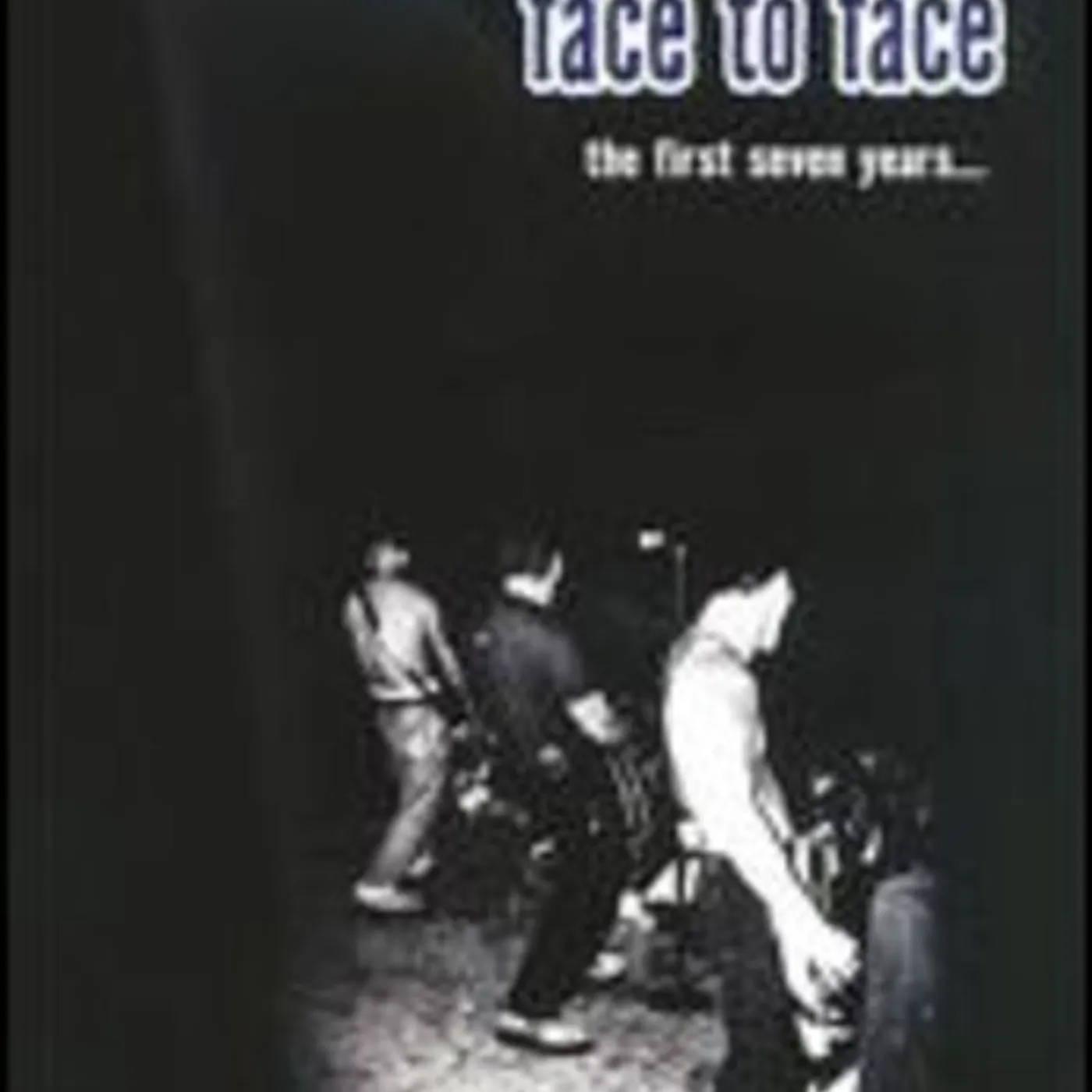 Face To Face FIRST SEVEN YEARS DVD
