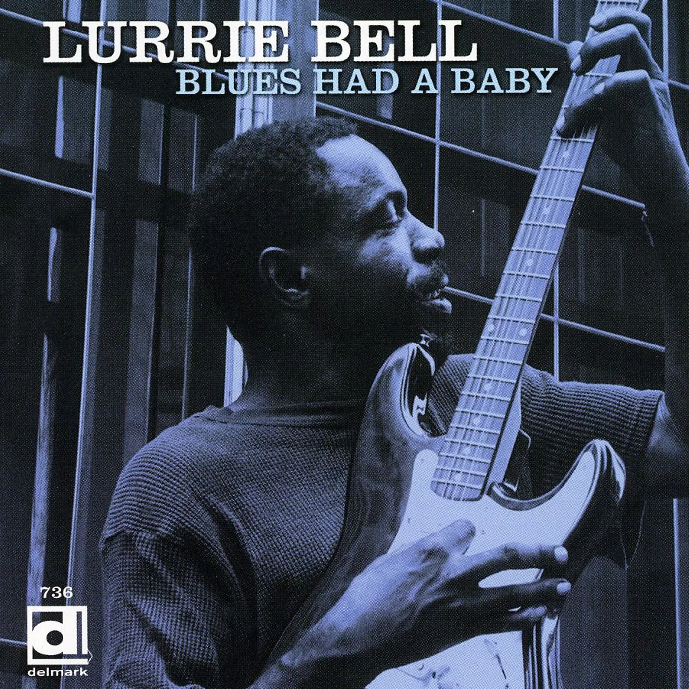 Lurrie Bell BLUES HAD A BABY CD