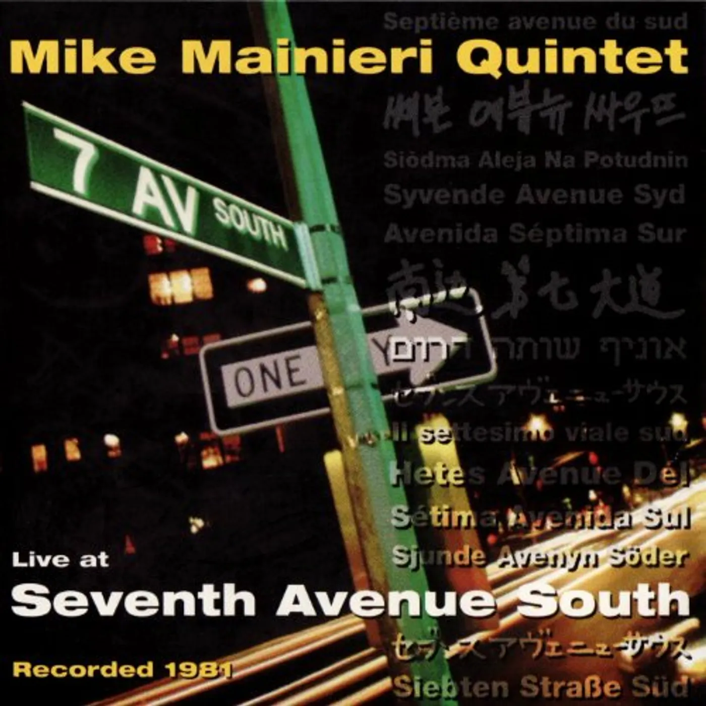 Mike Mainieri LIVE AT SEVENTH AVENUE SOUTH CD