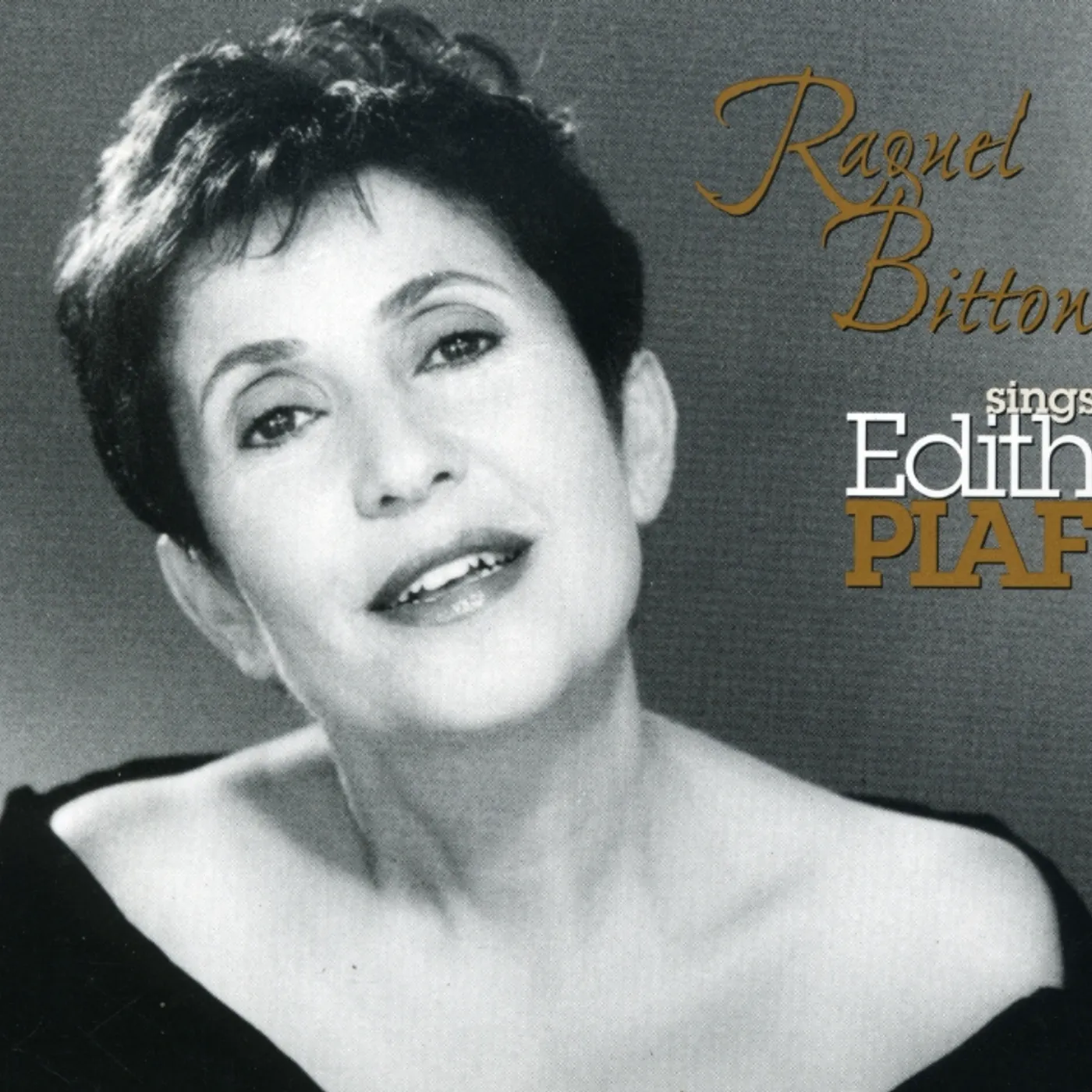 Raquel Bitton SINGS EDITH PIAF CD