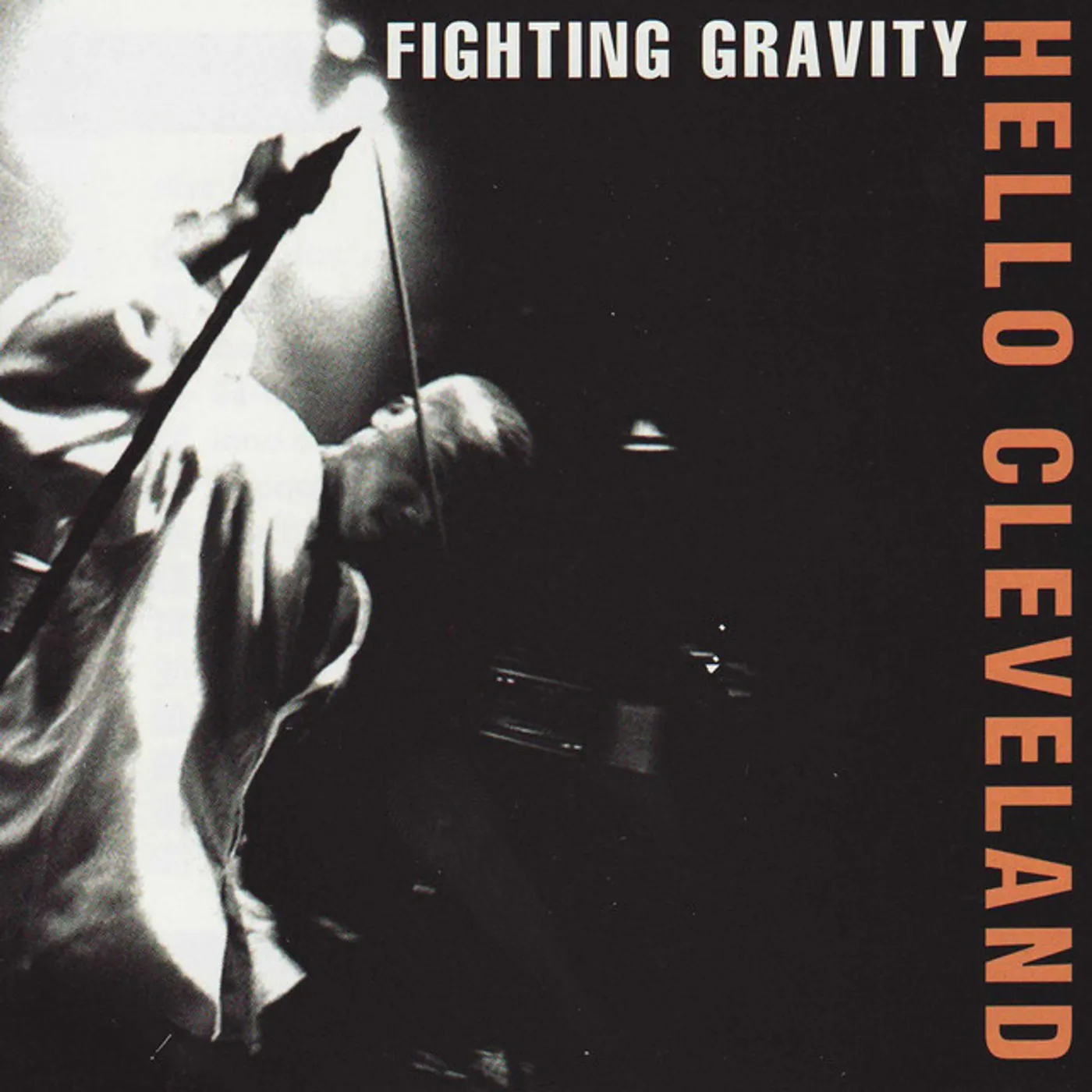 Fighting Gravity HELLO CLEVELAND CD