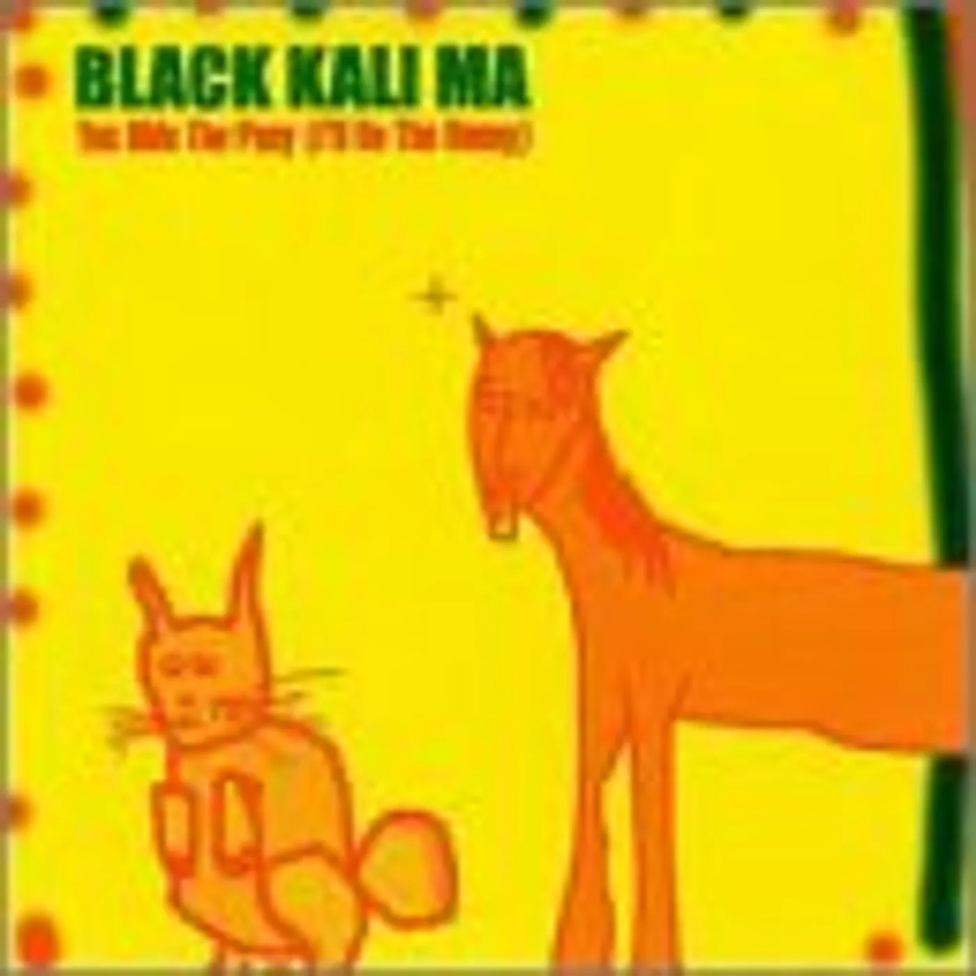 Black Kali Ma YOU RIDE THE PONY I'LL BE THE BUNNY CD