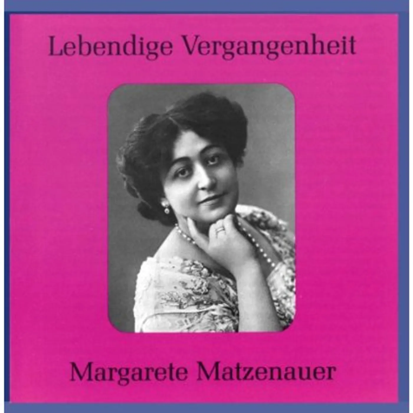 Margarete Matzenauer LEGENDARY VOICES CD