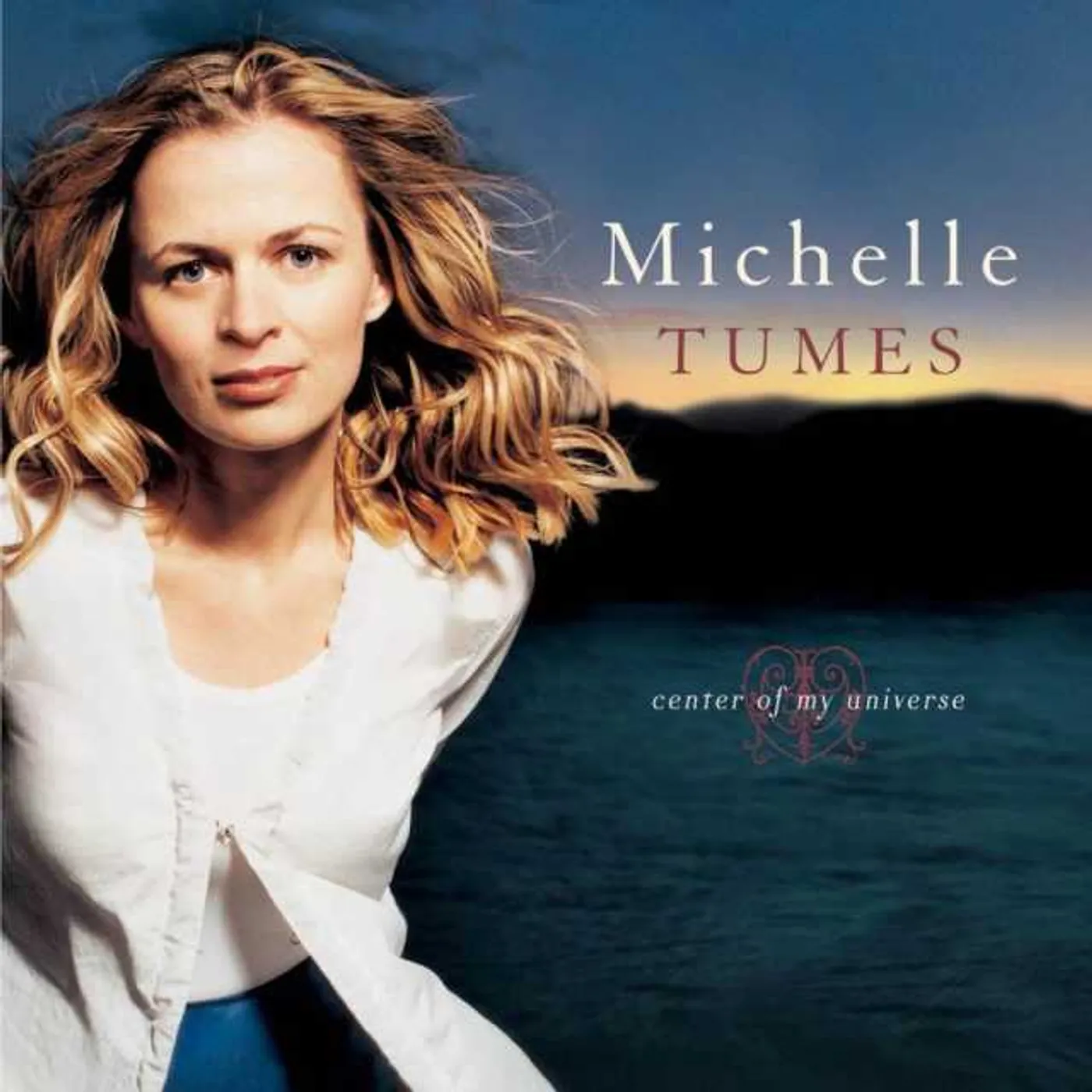 Michelle Tumes CENTER OF MY UNIVERSE CD