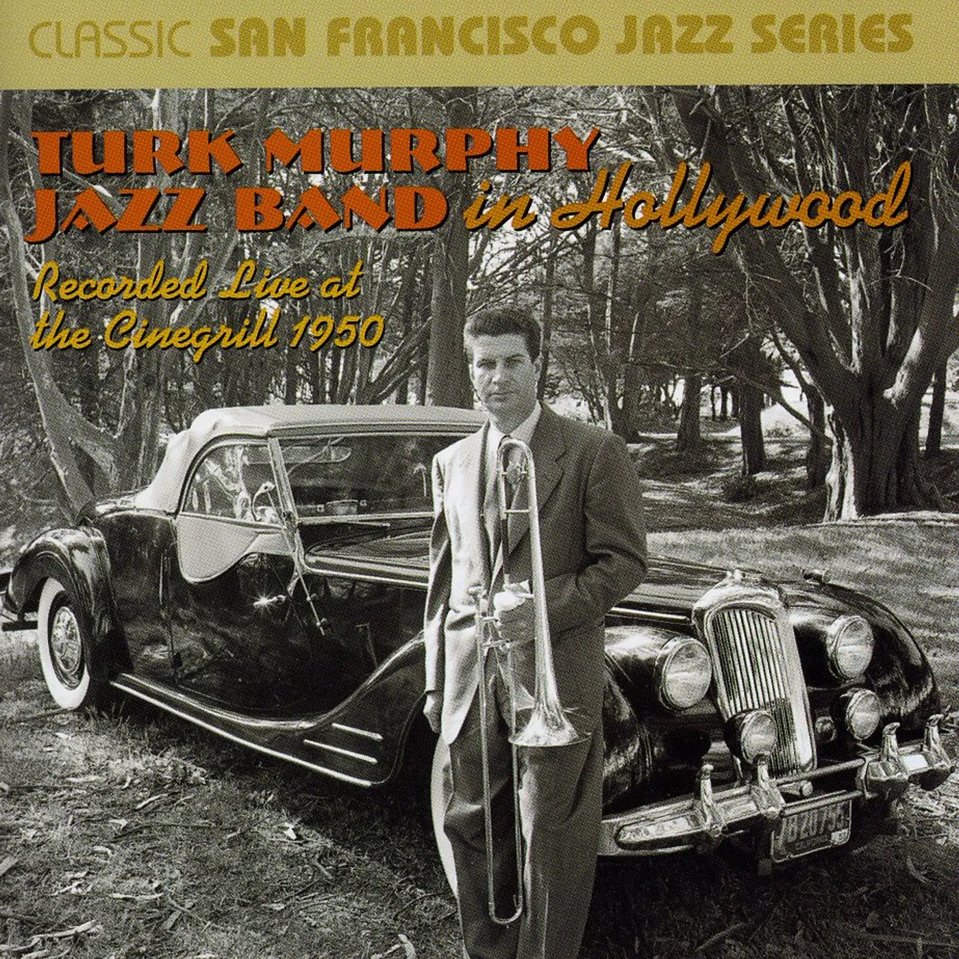 Turk Murphy RECORDED LIVE AT CINEGRILL: 1950 CD