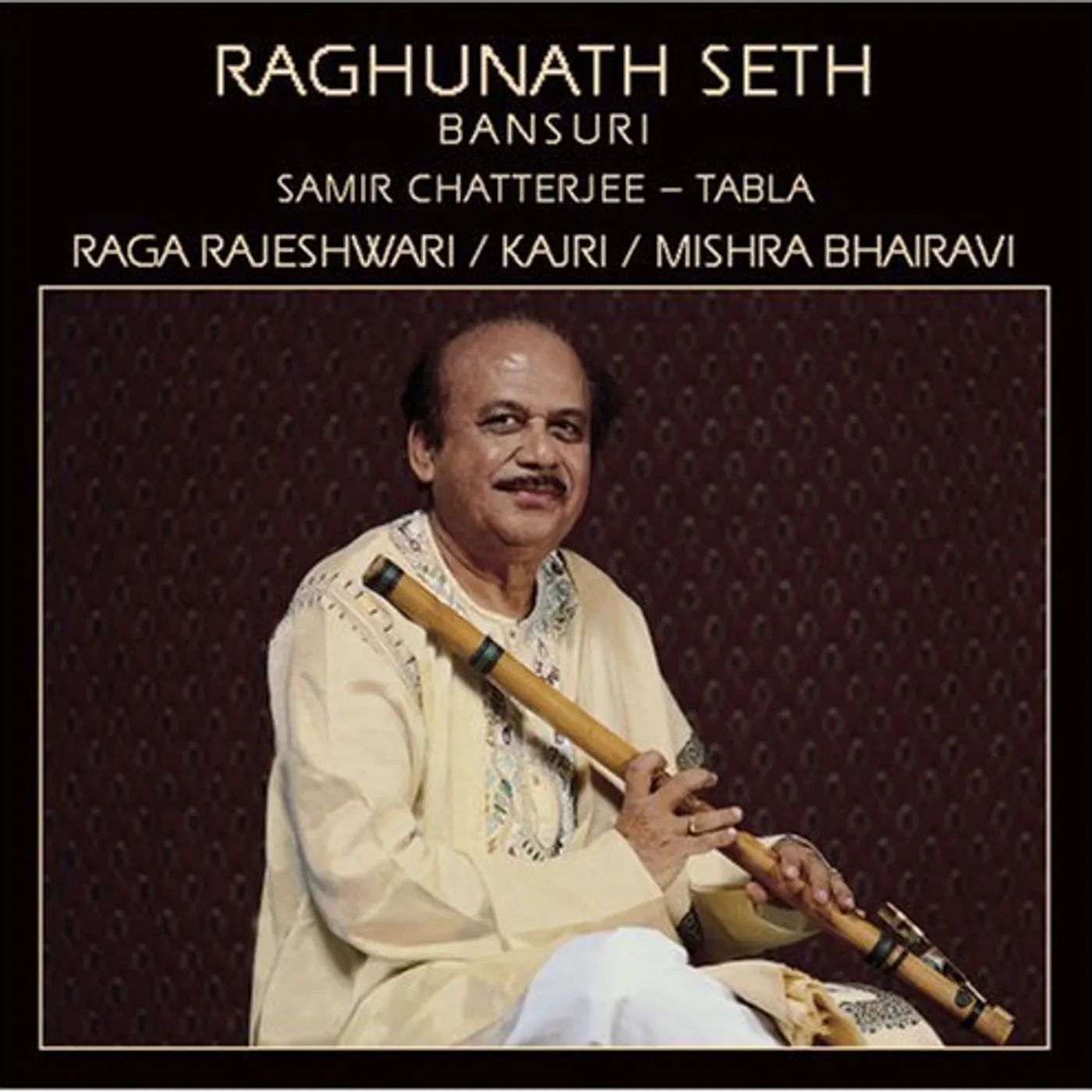 Raghunath Seth RAGA RAJESHWARI CD