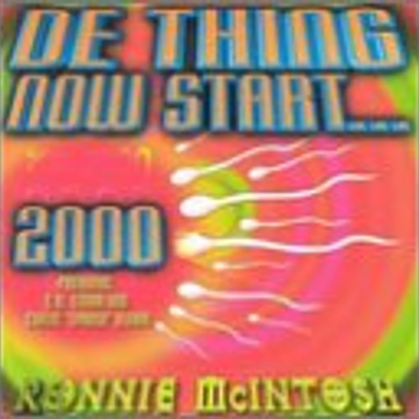 Ronnie McIntosh DE THING NOW START 2000 Vinyl Record