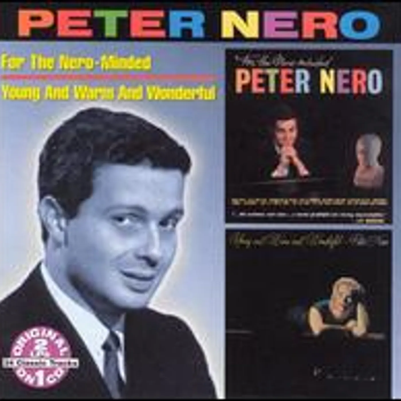 Peter Nero FOR THE NERO-MINDED/YOUNG AND WARM AND WONDERFUL CD