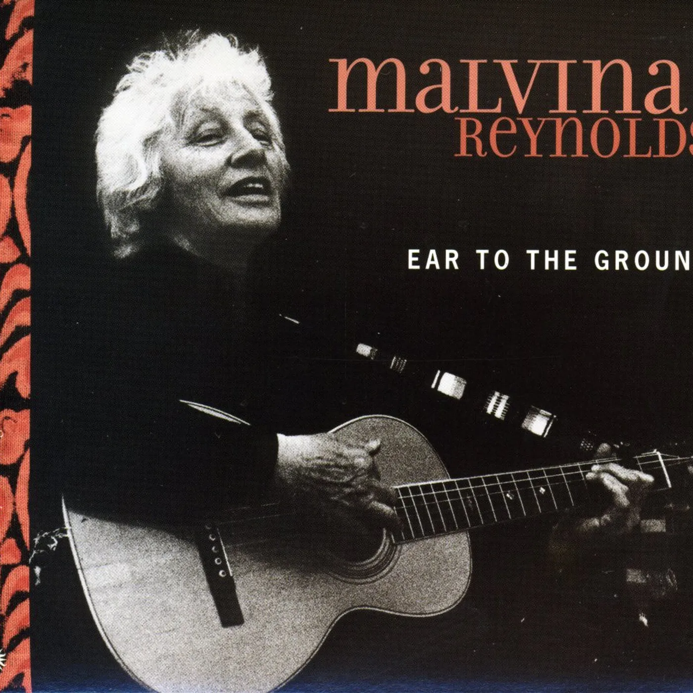 Malvina Reynolds EAR TO THE GROUND CD