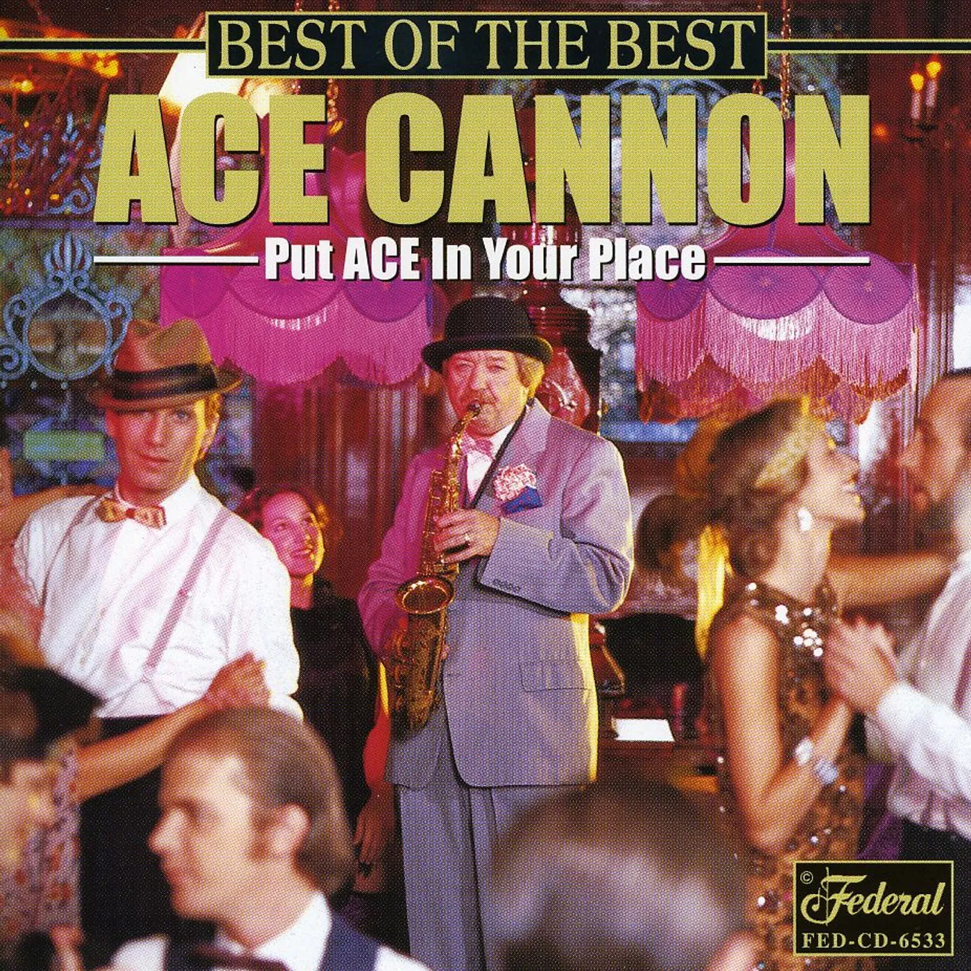 Ace Cannon BEST OF THE BEST CD