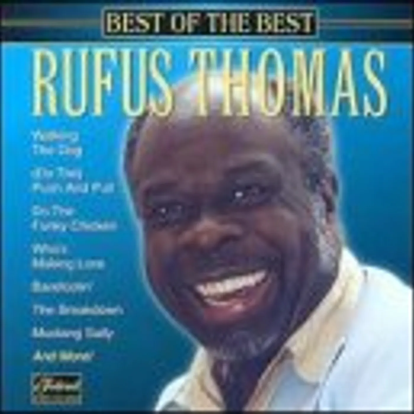 Rufus Thomas BEST OF THE BEST CD