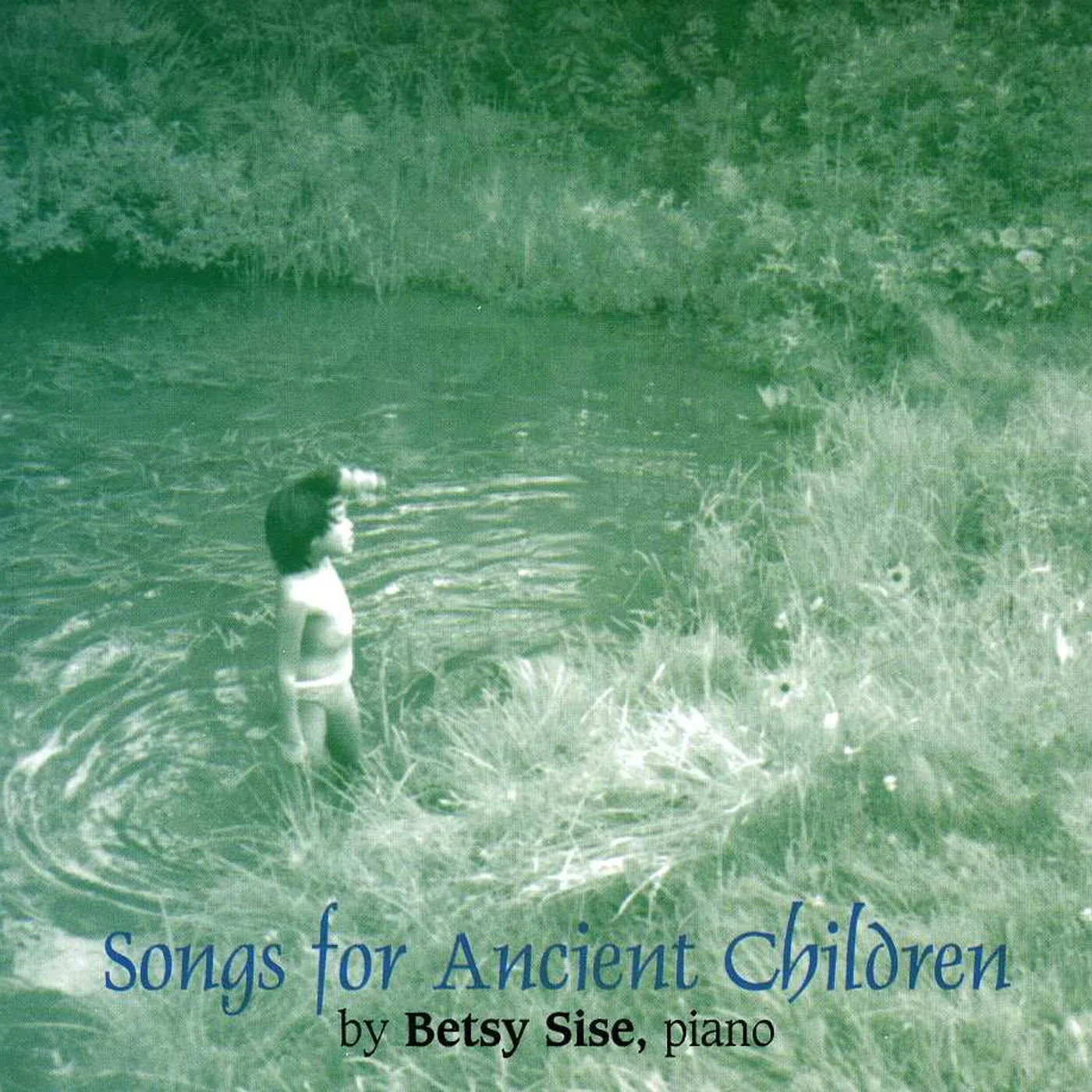 Betsy Sise SONGS FOR ANCIENT CHILDREN CD