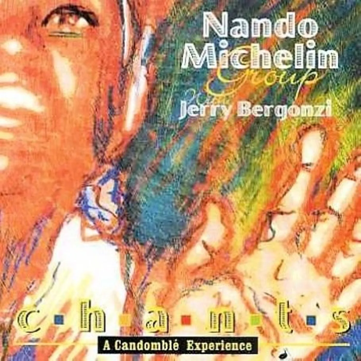 Nando Michelin CHANTS: CANDOMBLE EXPERIENCE CD