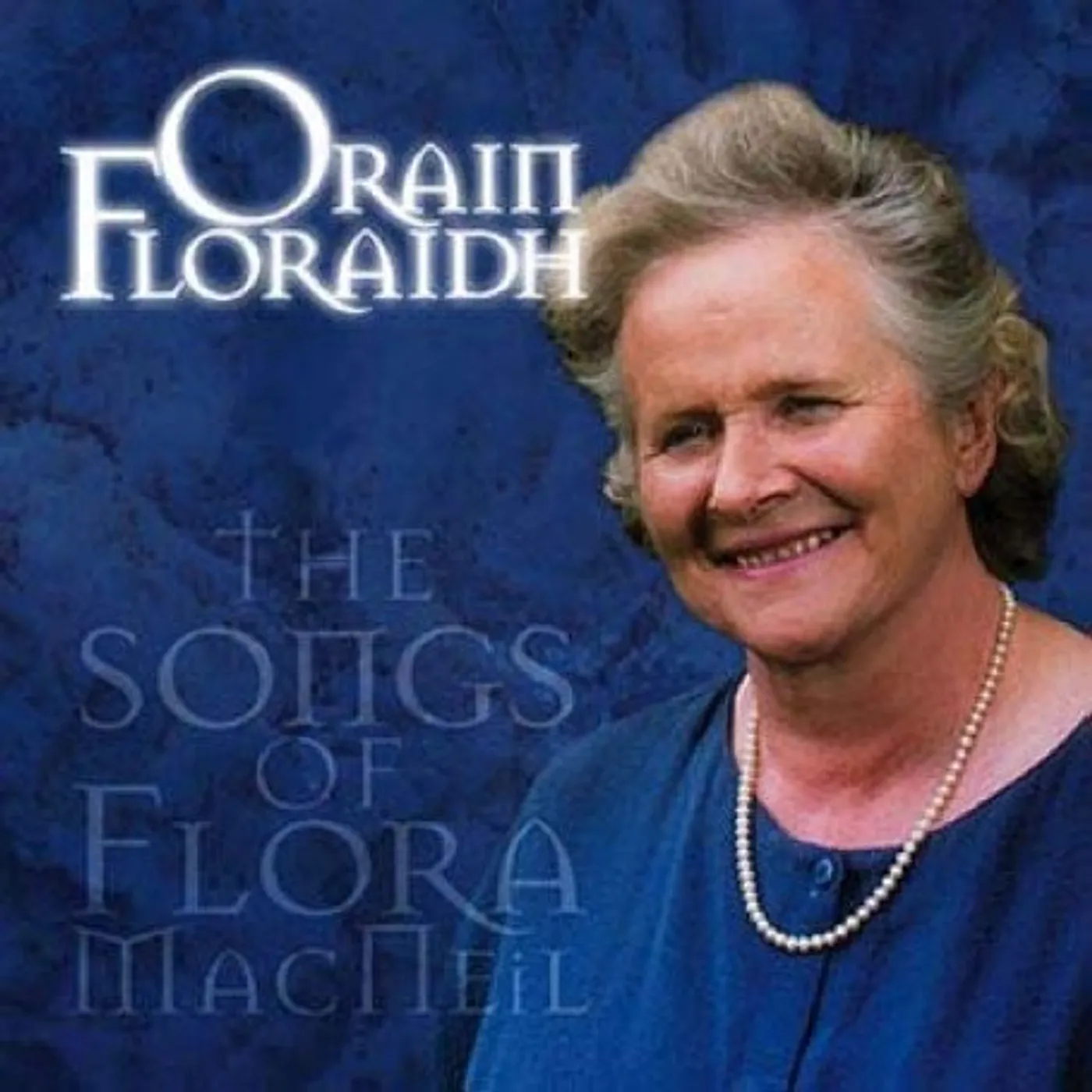 Flora MacNeil ORAIN FLORAIDH CD