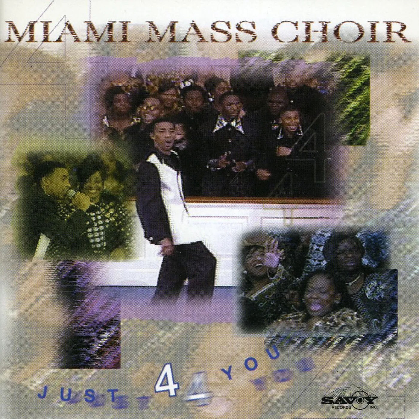 Miami Mass Choir JUST 4 YOU CD