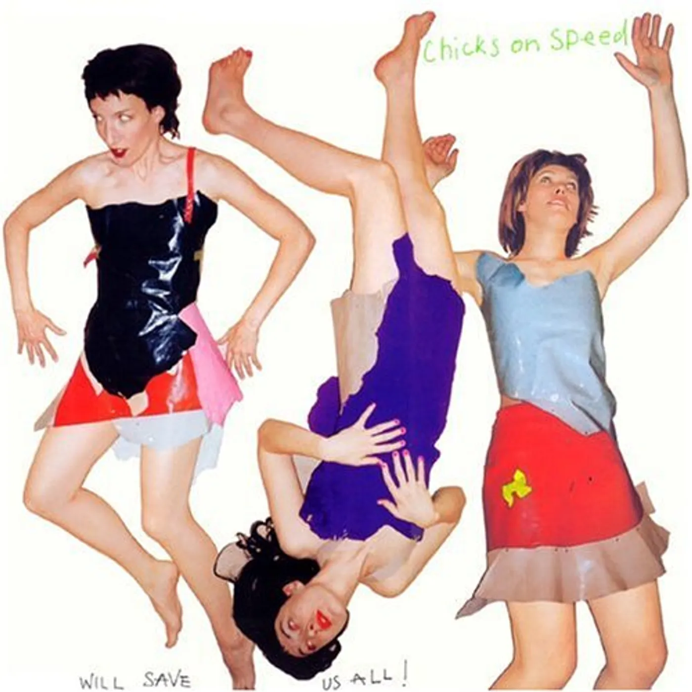Chicks On Speed WILL SAVE US ALL CD