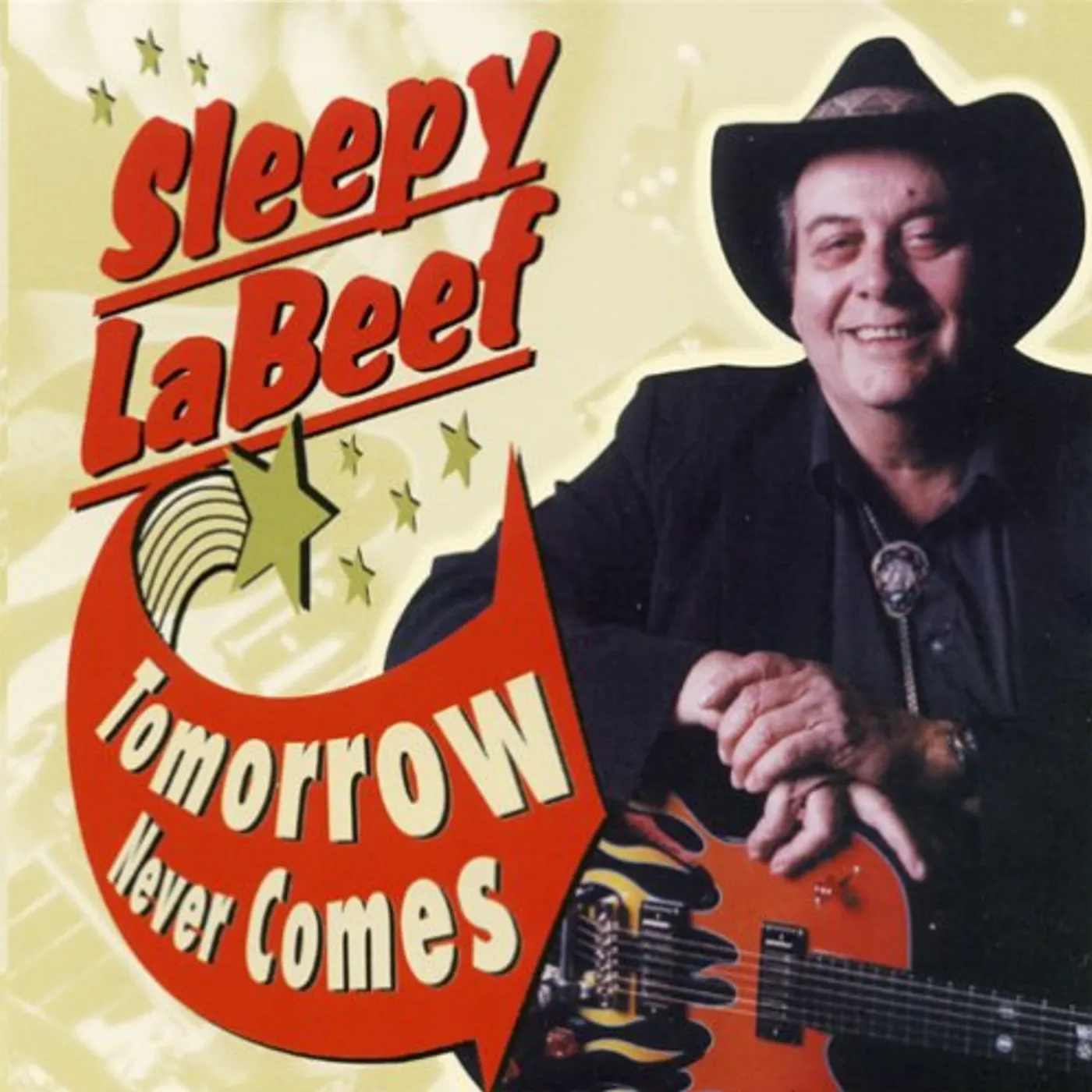 Sleepy LaBeef TOMORROW NEVER COMES CD