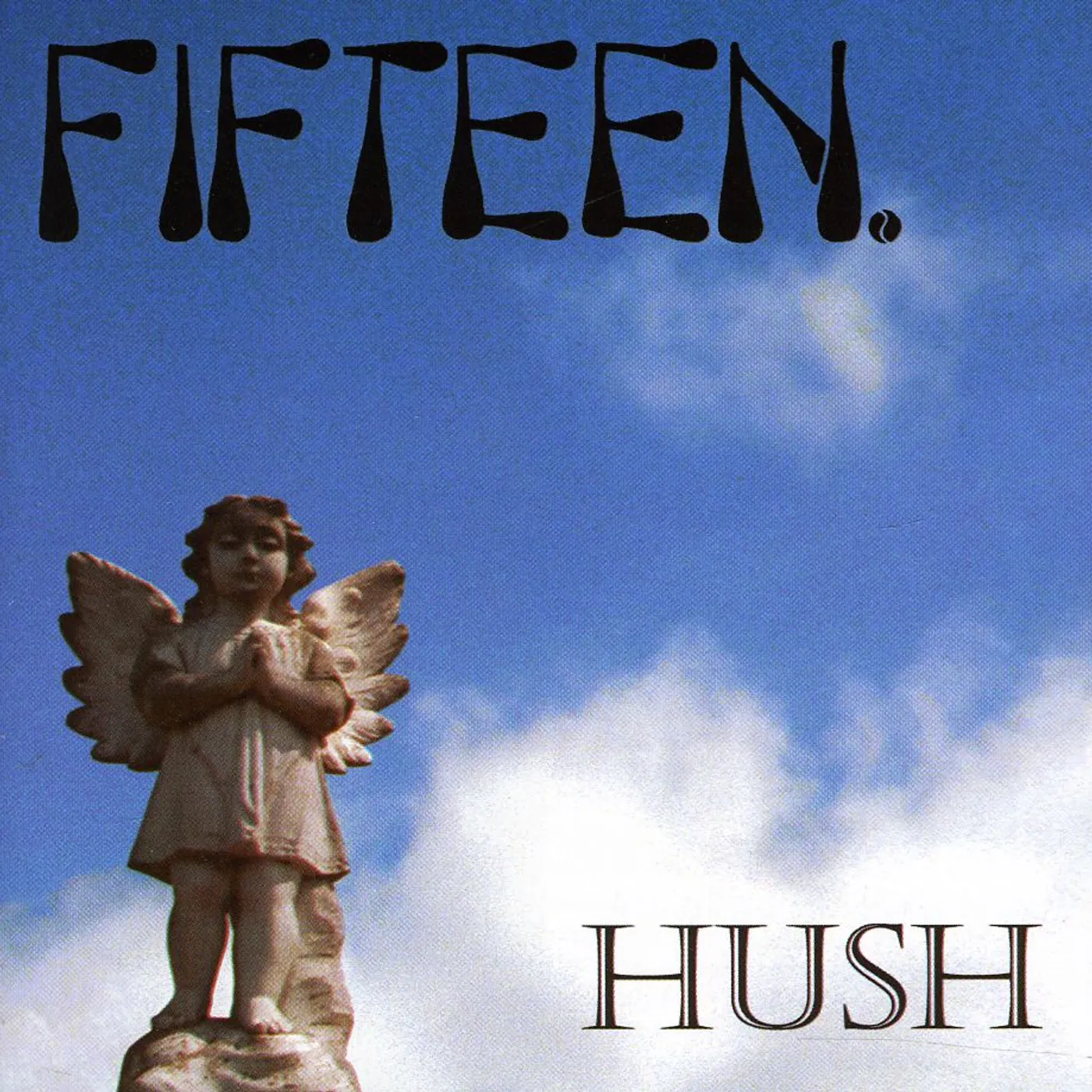 Fifteen HUSH (EP) CD