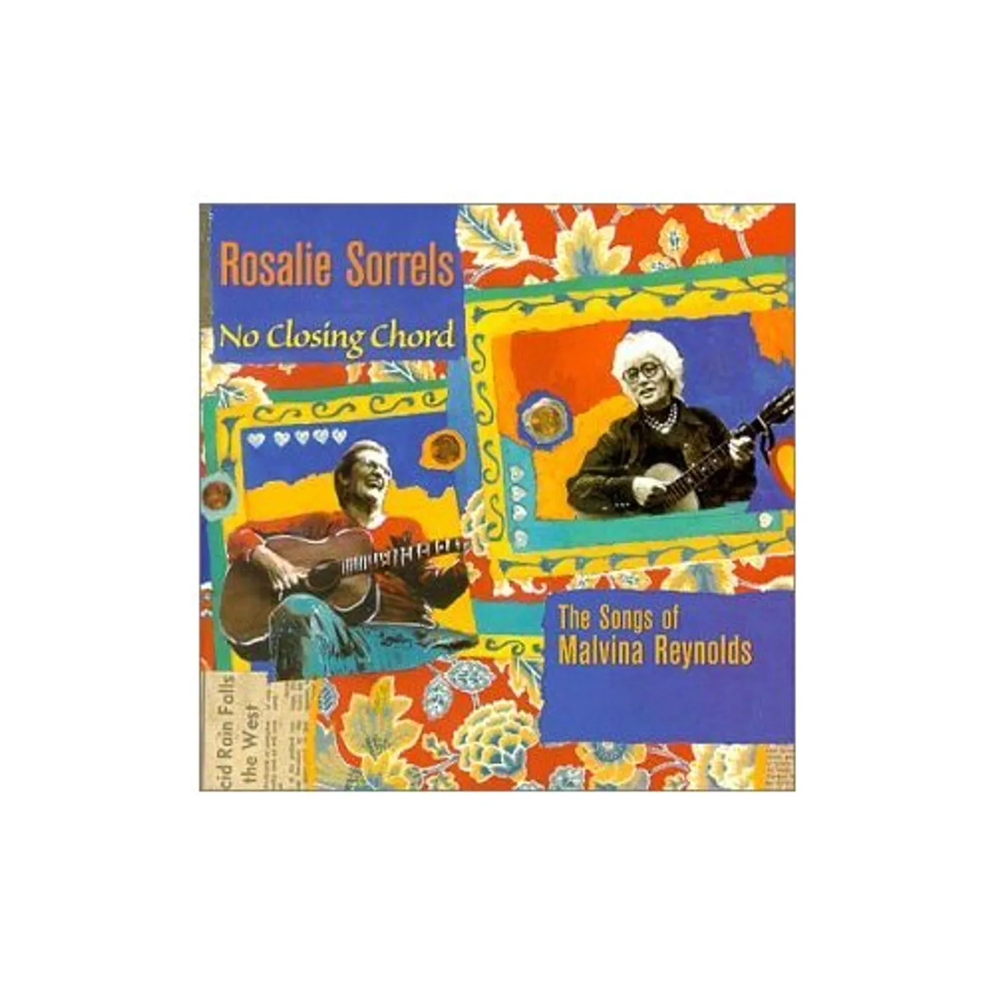 Rosalie Sorrels NO CLOSING CHORD: SONGS OF MALVINA REYNOLDS CD