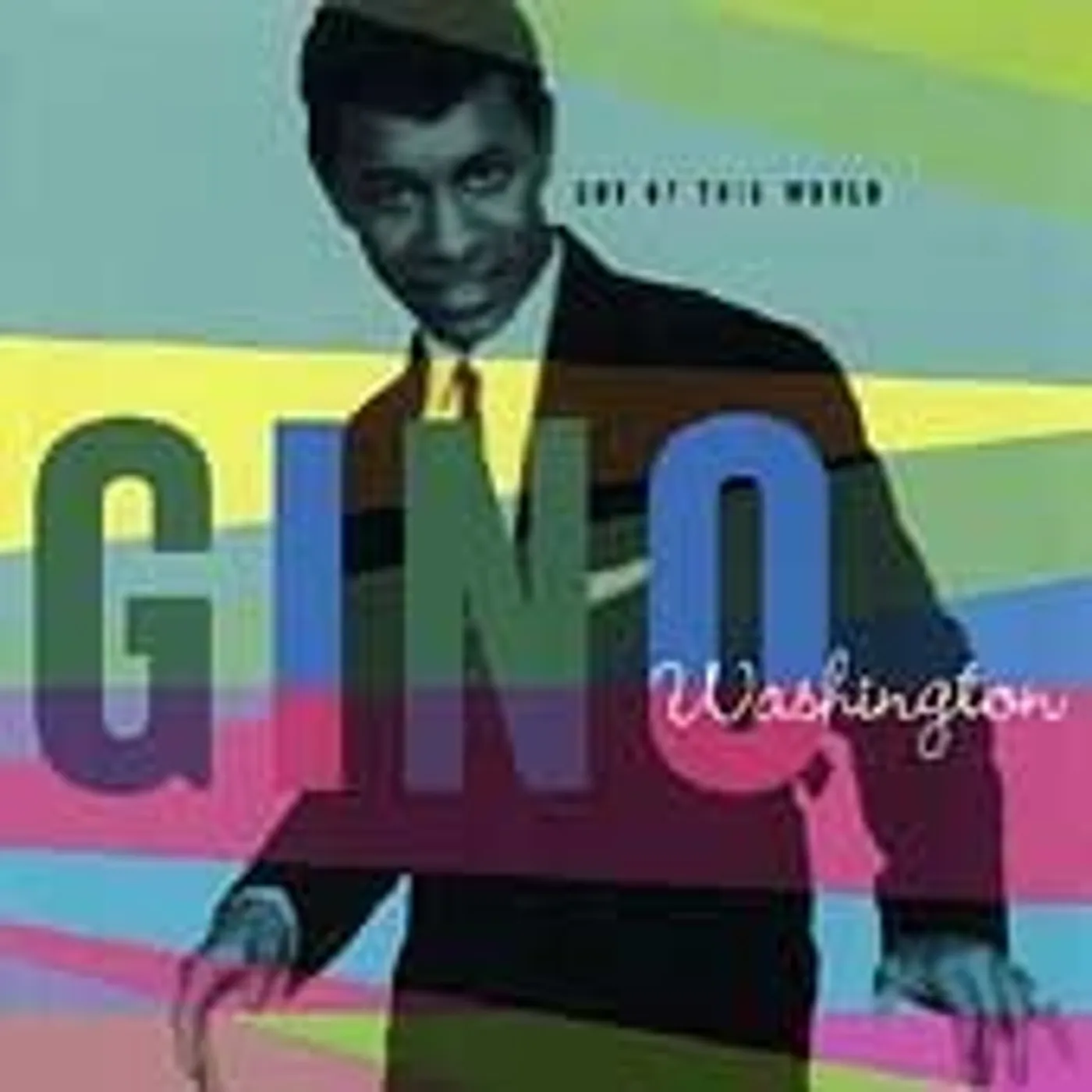 Gino Washington OUT OF THIS WORLD CD