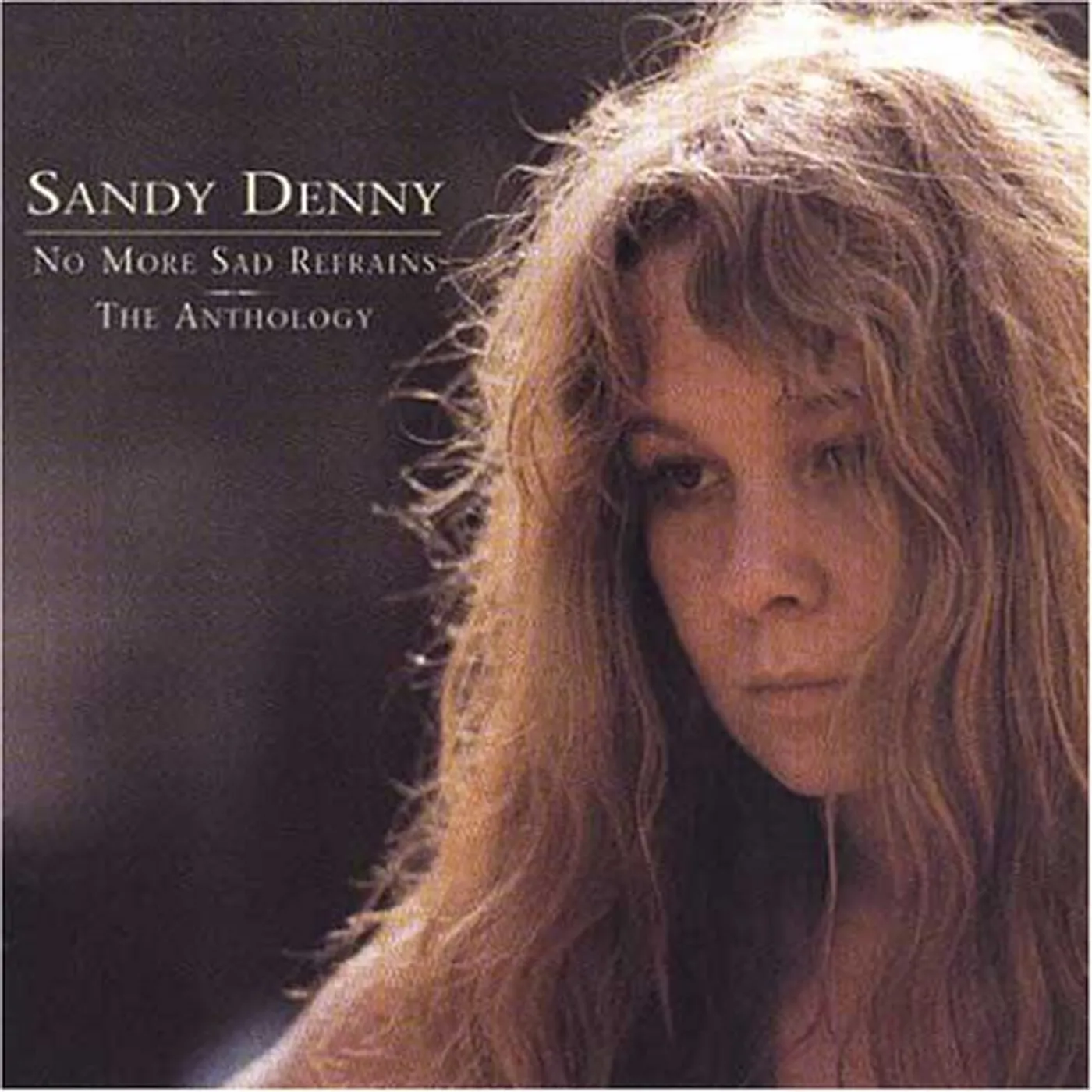 Sandy Denny NO MORE SAD REFRAINS: THE ANTHOLOGY CD