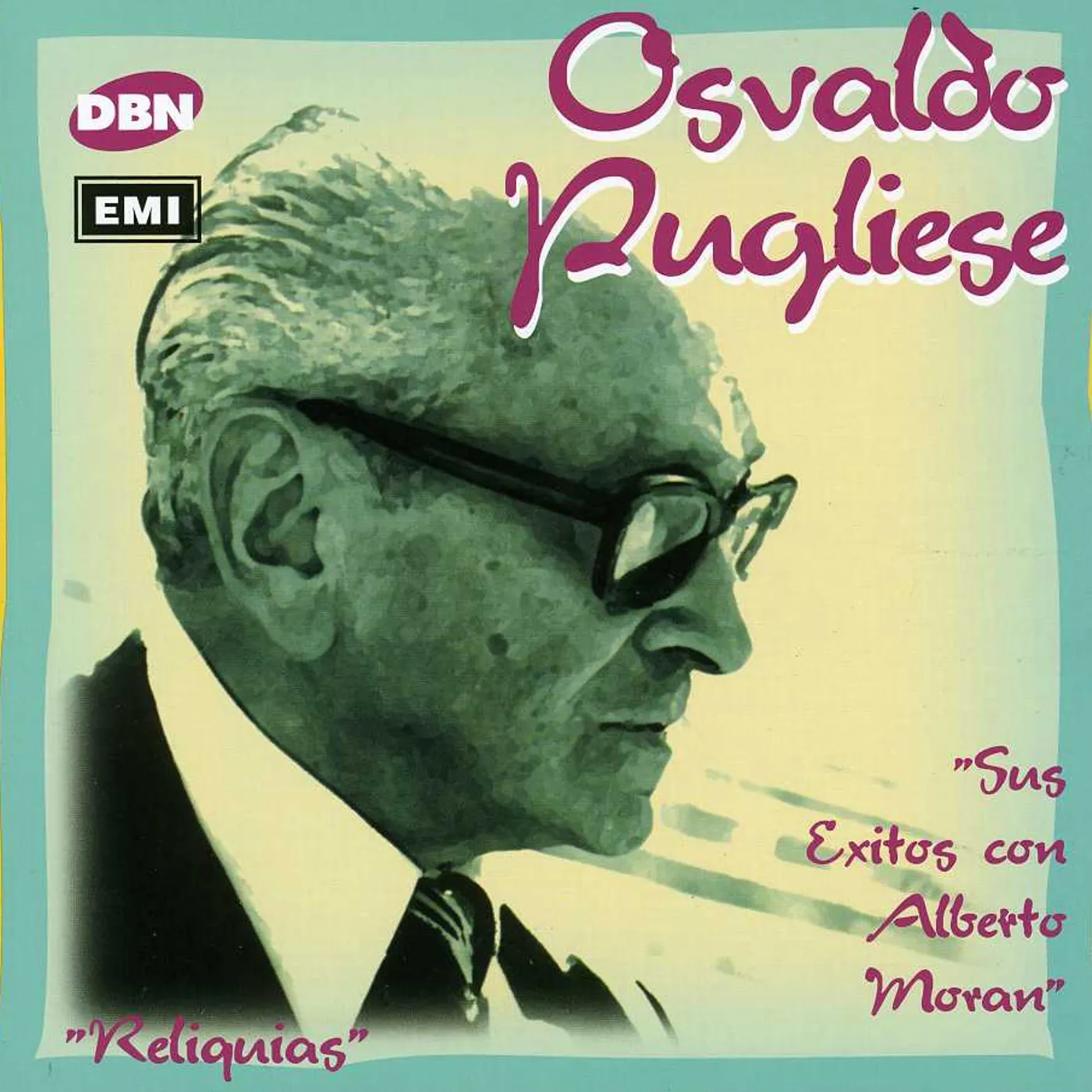Osvaldo Pugliese SUS EXITOS CON ALBERTO MORAN CD